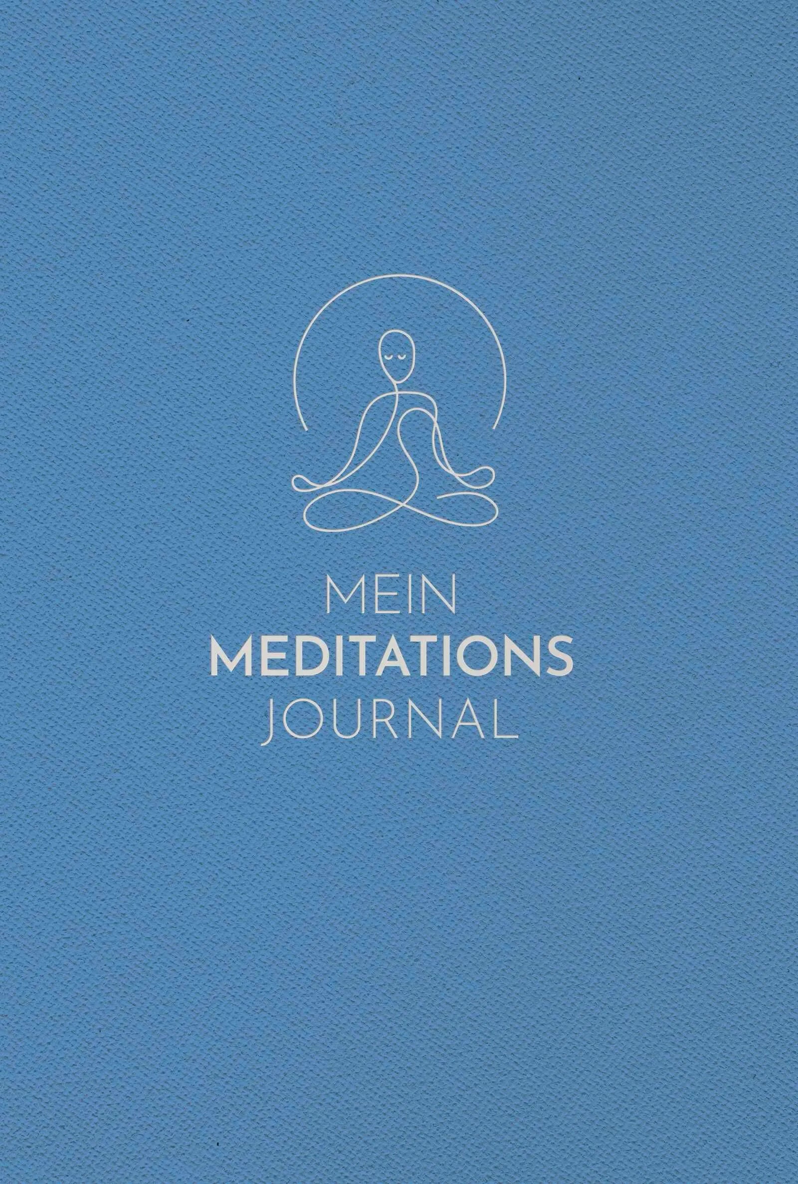 Cover: Mein Meditations Journal (Hardcover) von Felix Zuppe