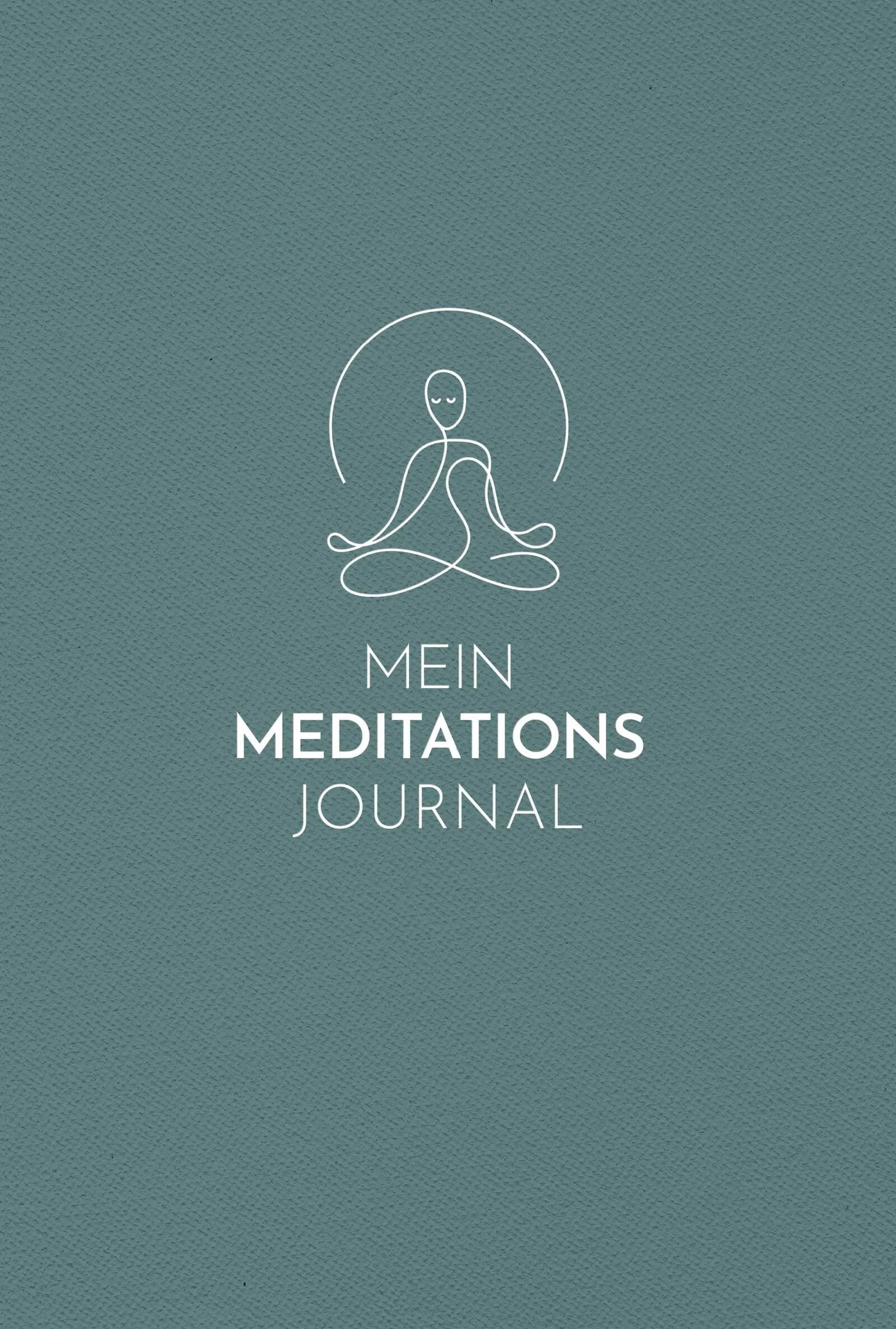 Cover: Mein Meditations Journal (Hardcover) von Felix Zuppe