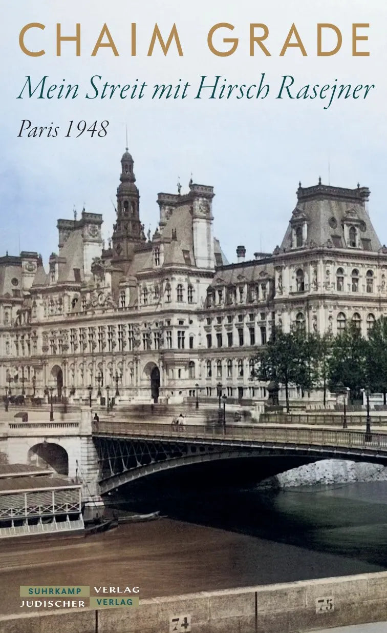 Cover: Mein Streit mit Hirsch Rasejner. Paris 1948 (Hardcover) von Chaim Grade