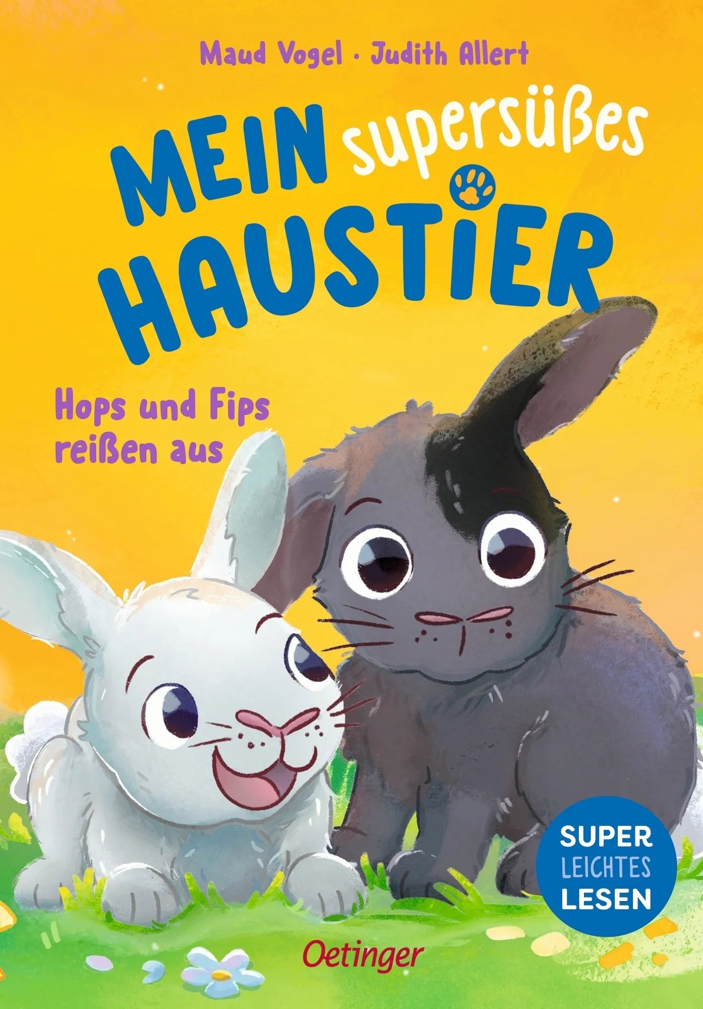 Buchcover von 'Mein supersüßes Haustier. Hops und Fips reißen aus' - Gebundene Ausgabe von Judith Allert