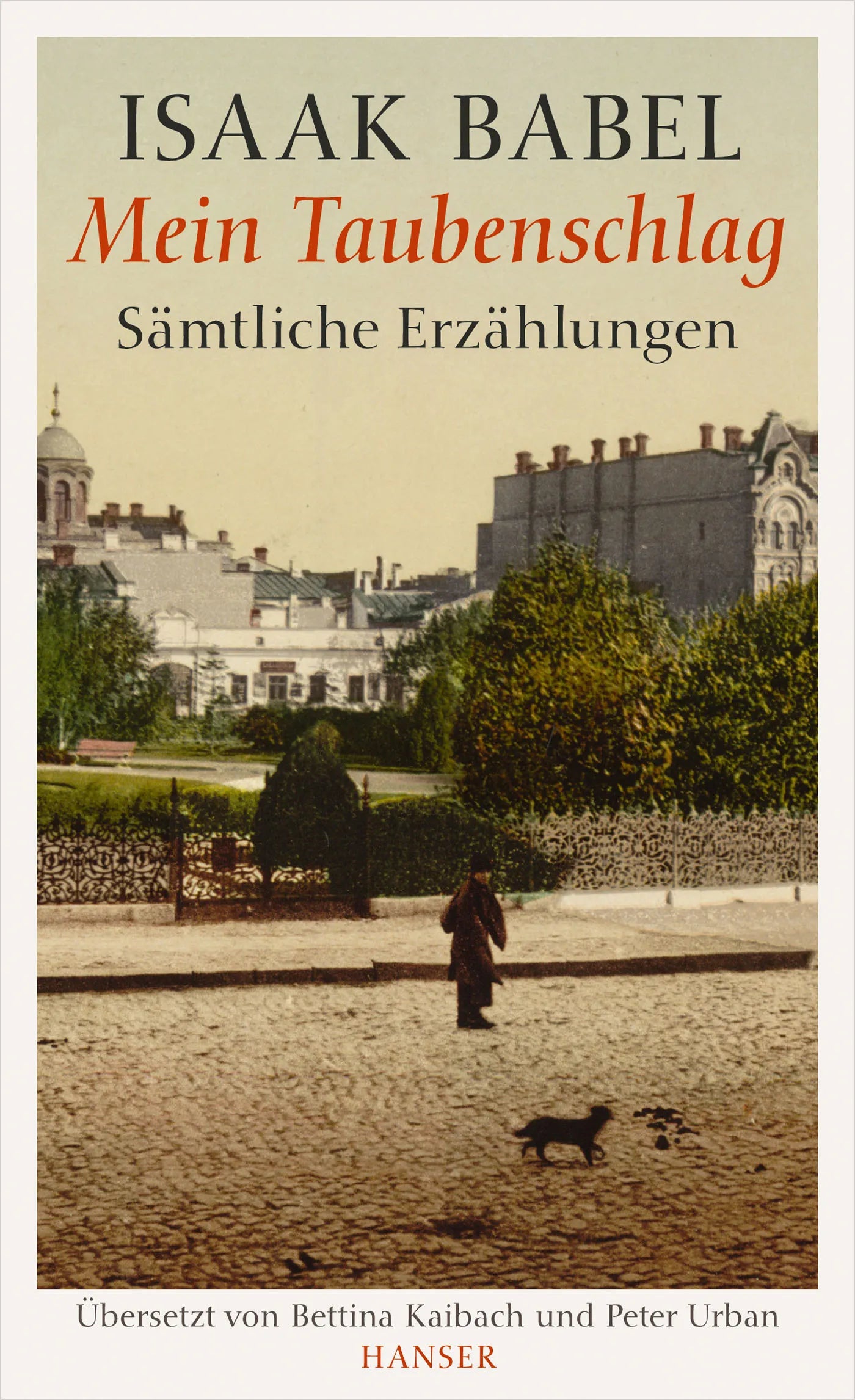 Buchcover von 'Mein Taubenschlag' - Gebundene Ausgabe von Isaak Babel