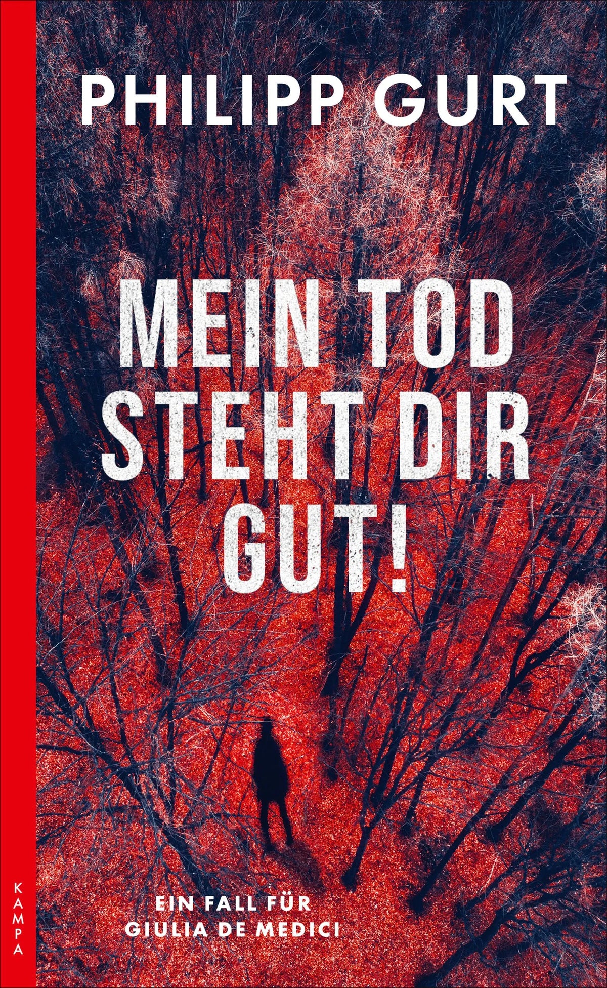 Cover: Mein Tod steht dir gut! (Taschenbuch) von Philipp Gurt