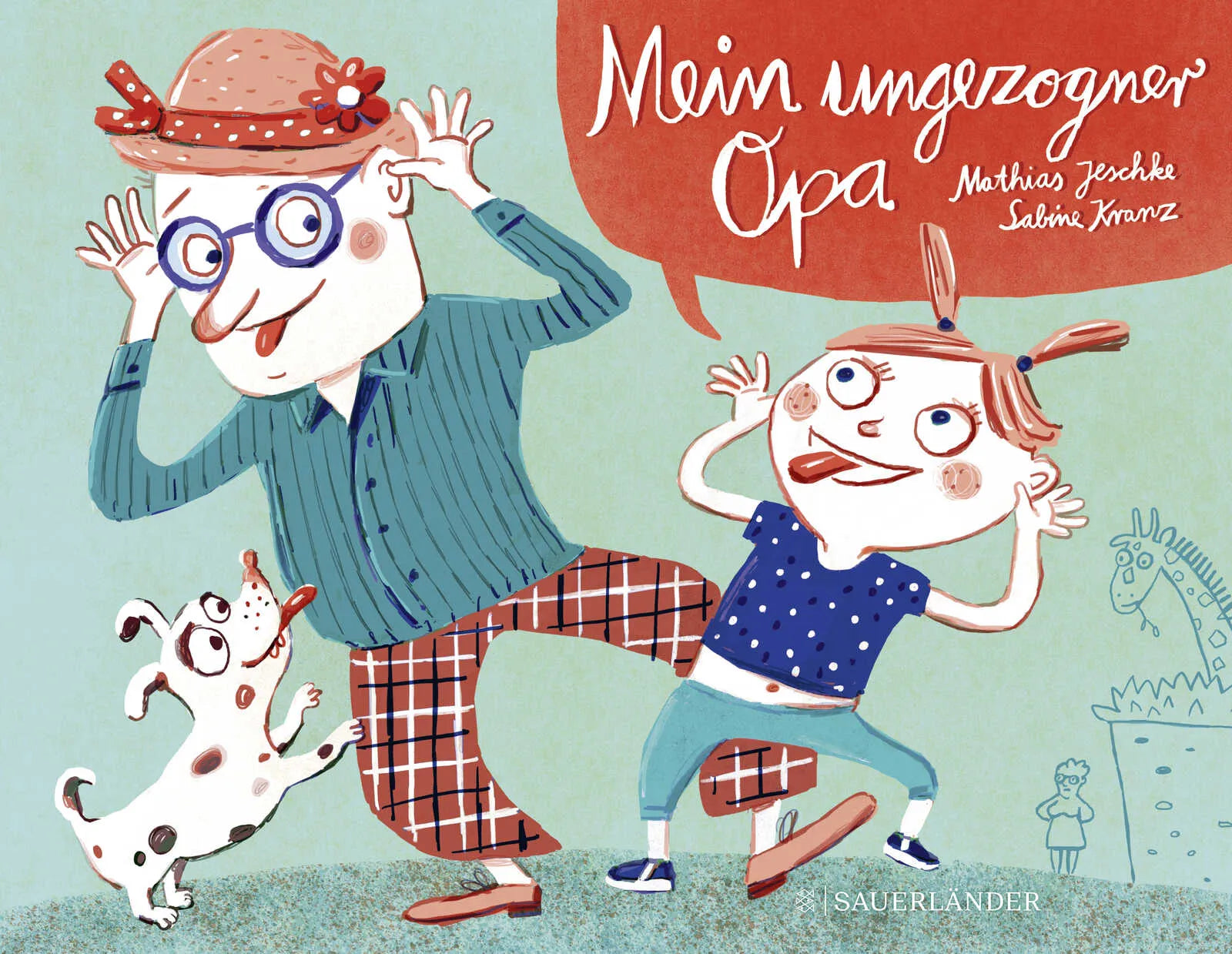Buchcover von 'Mein ungezogner Opa' - Gebundene Ausgabe von Mathias Jeschke