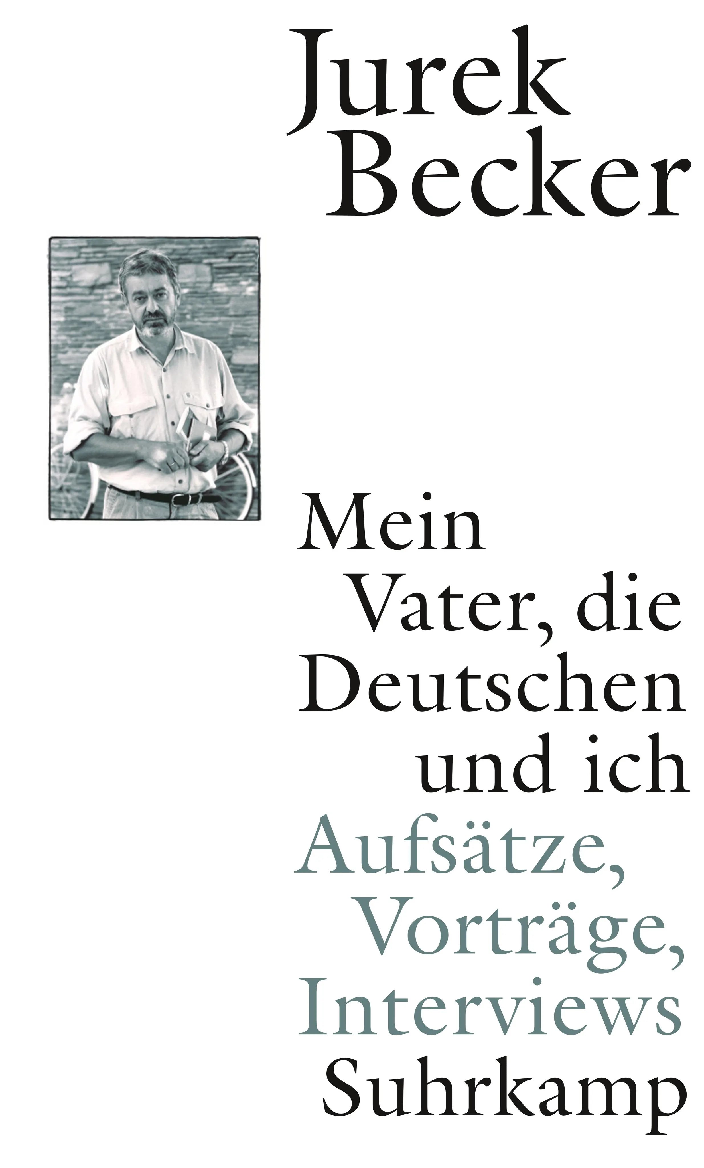 Buchcover von 'Mein Vater, die Deutschen und ich' - Gebundene Ausgabe von Jurek Becker