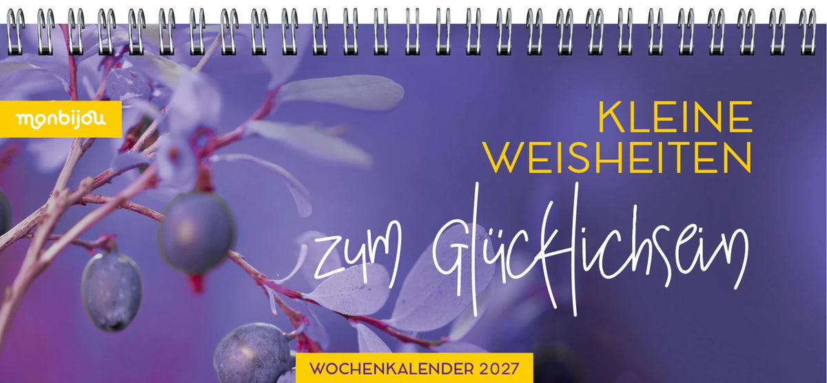 Taschenkalender: Mein Wochenplaner 2027: Kleine Weisheiten zum Glücklichsein