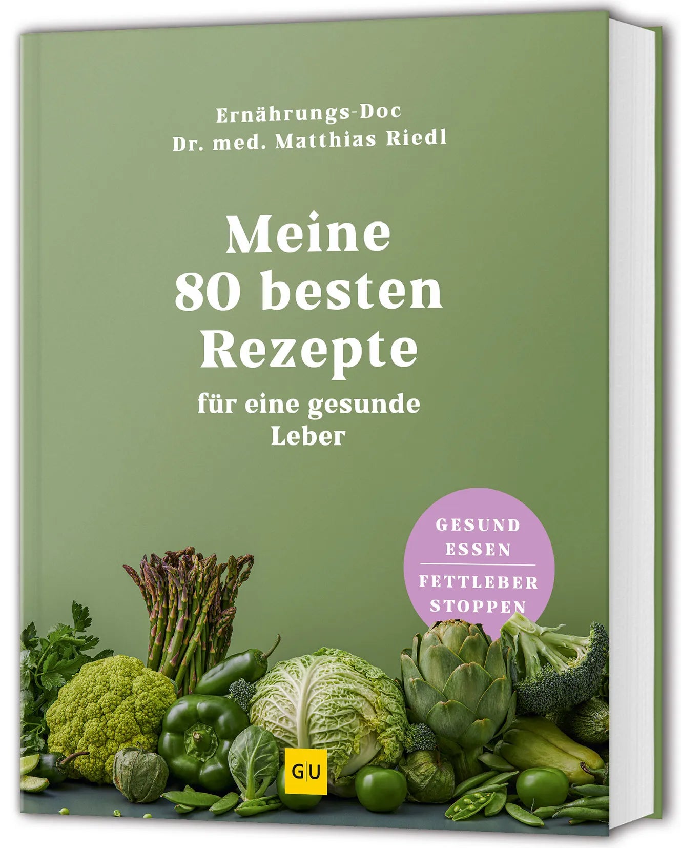 Buchcover von 'Meine 80 besten Rezepte für eine gesunde Leber' - Gebundene Ausgabe von Dr. med. Matthias Riedl