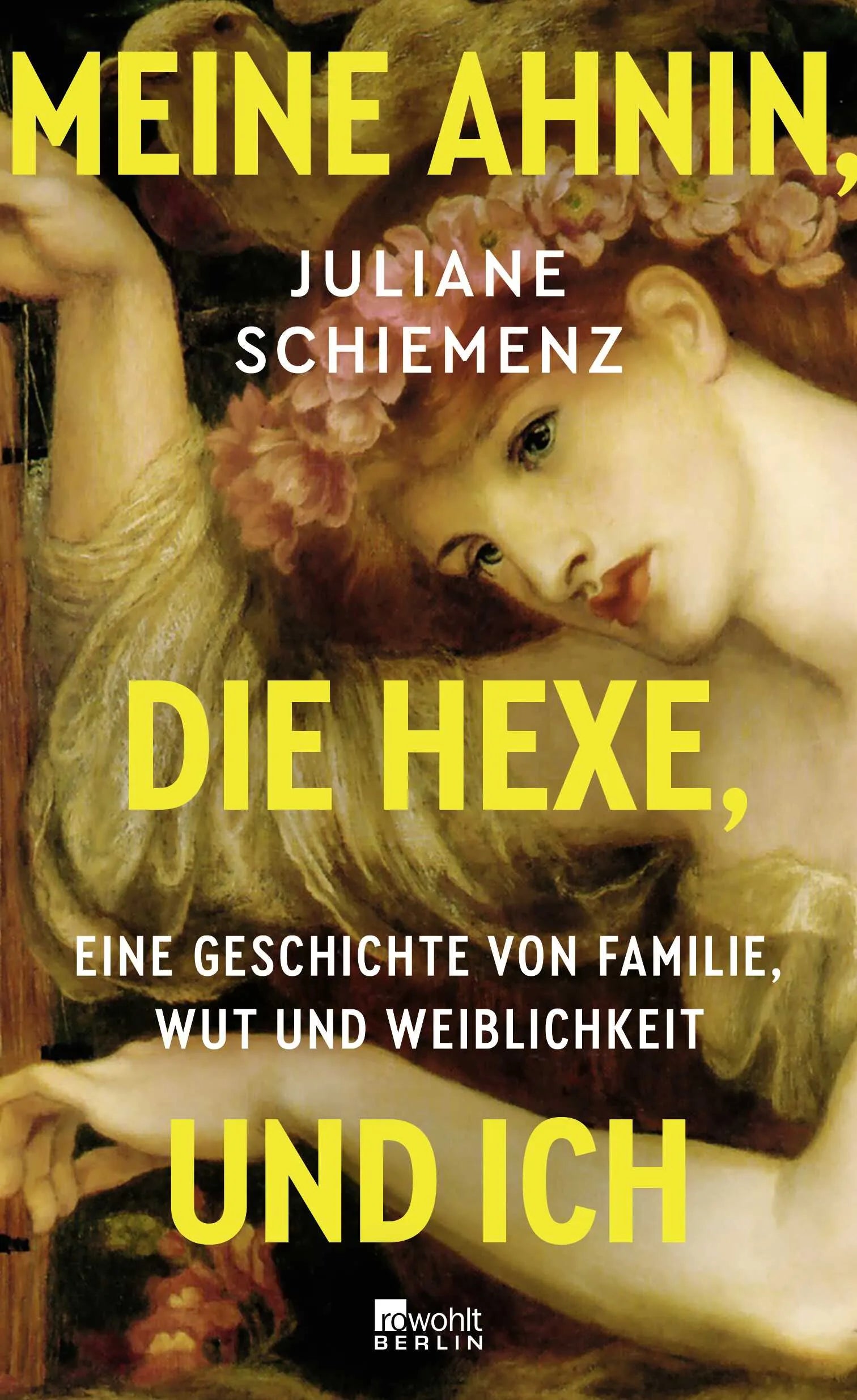 Cover: Meine Ahnin, die Hexe, und ich (Hardcover) von Juliane Schiemenz