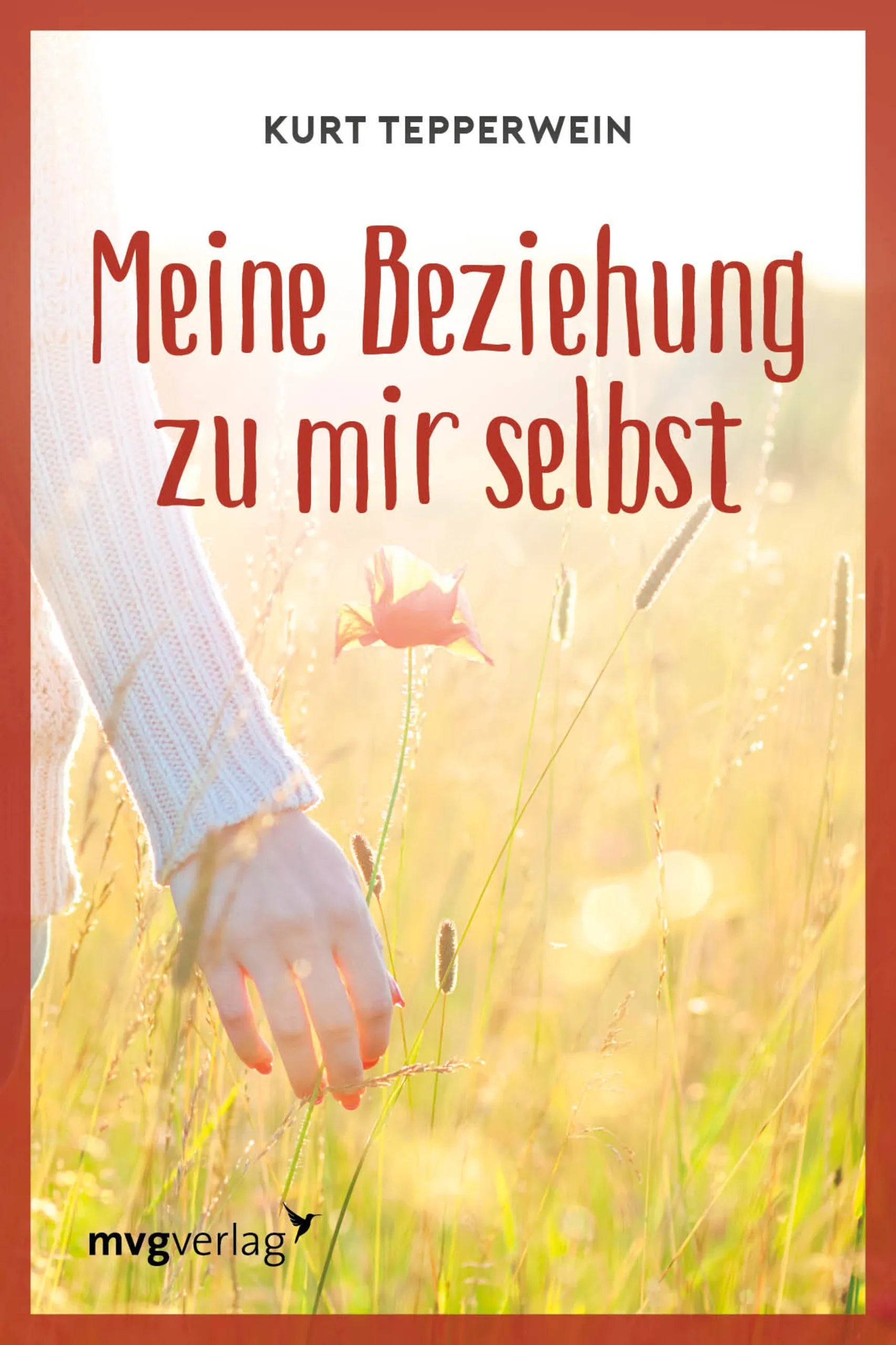 Buchcover von 'Meine Beziehung zu mir selbst' - Taschenbuch von Kurt Tepperwein