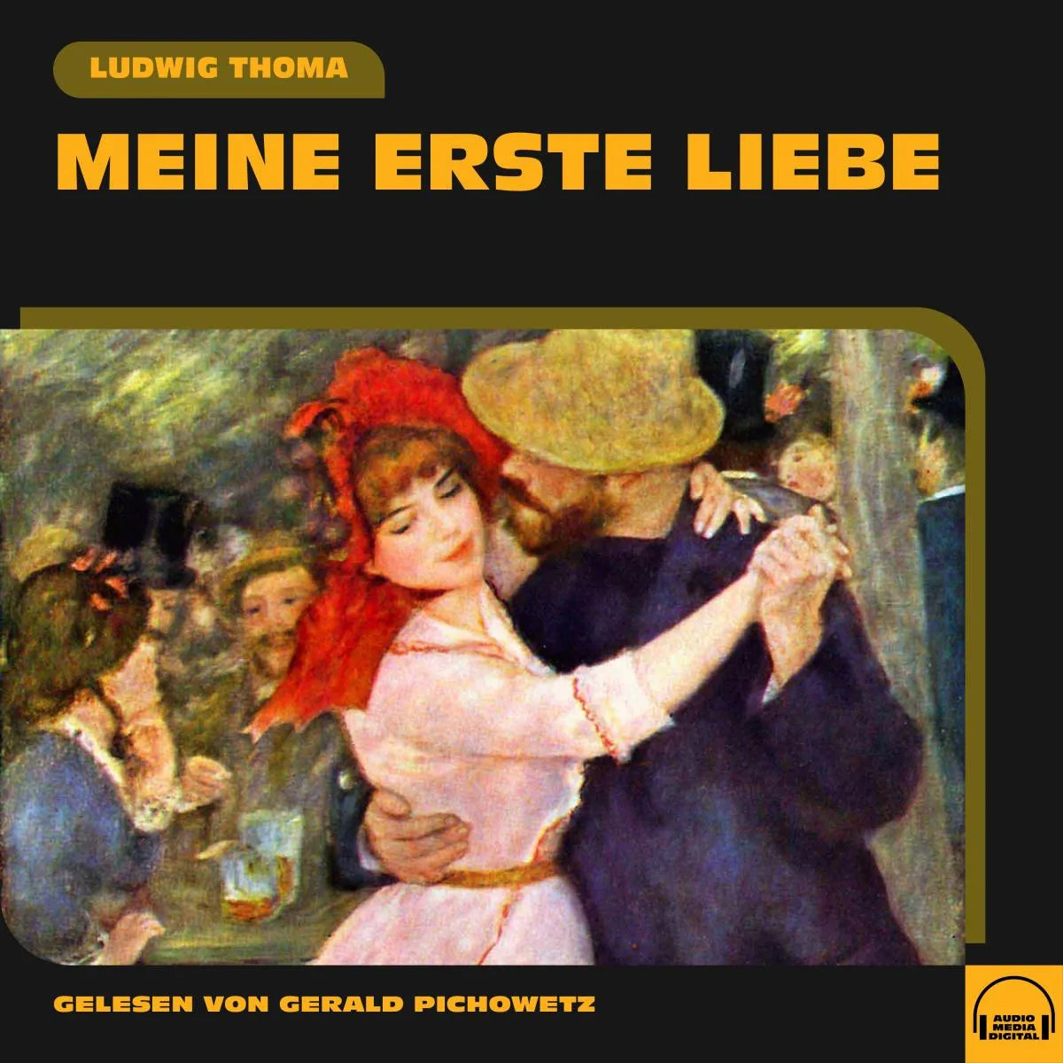 Cover: Meine erste Liebe (Hörbuch Download) von Ludwig Thoma