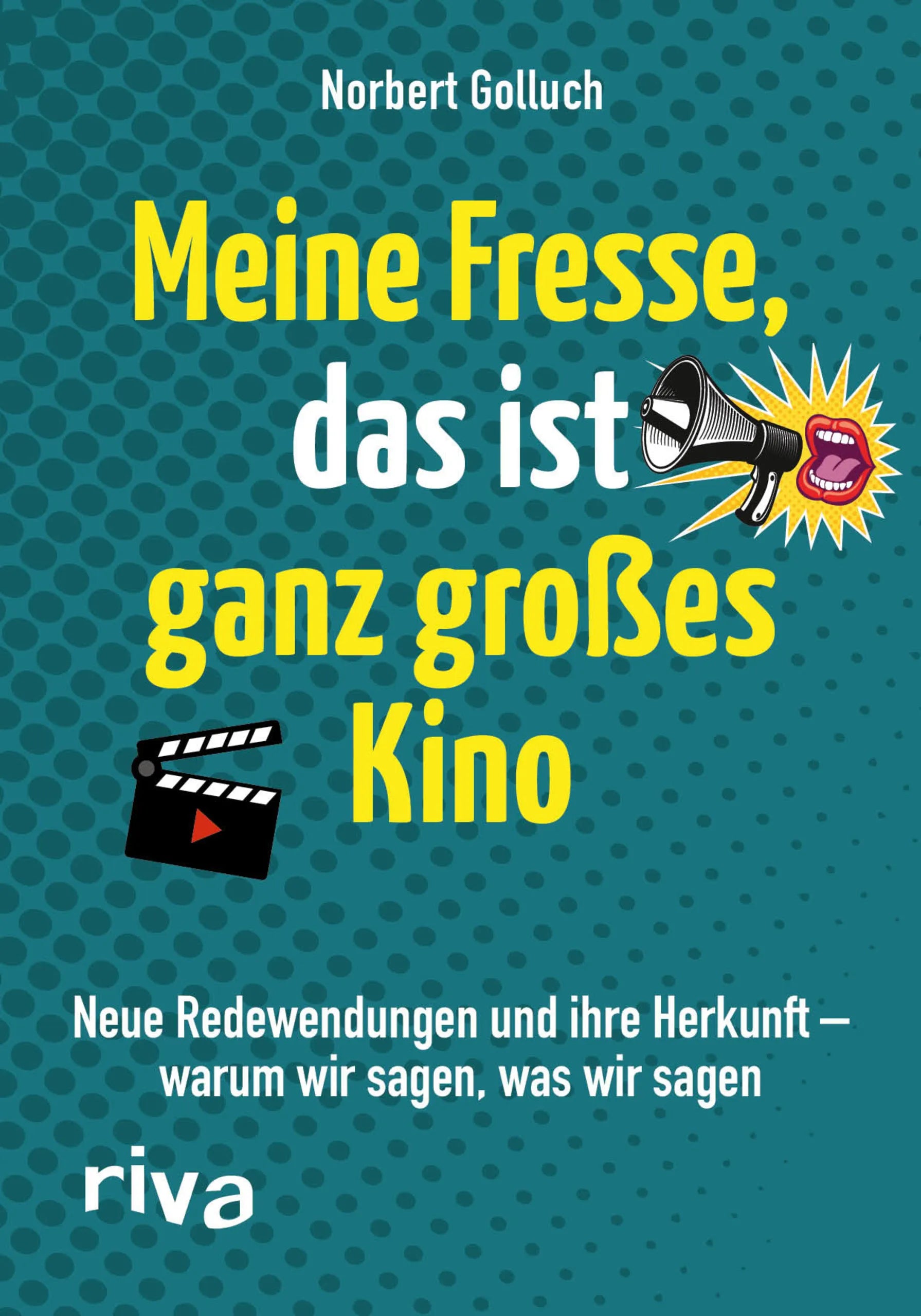 Buchcover von 'Meine Fresse, das ist ganz großes Kino' - Taschenbuch von Norbert Golluch