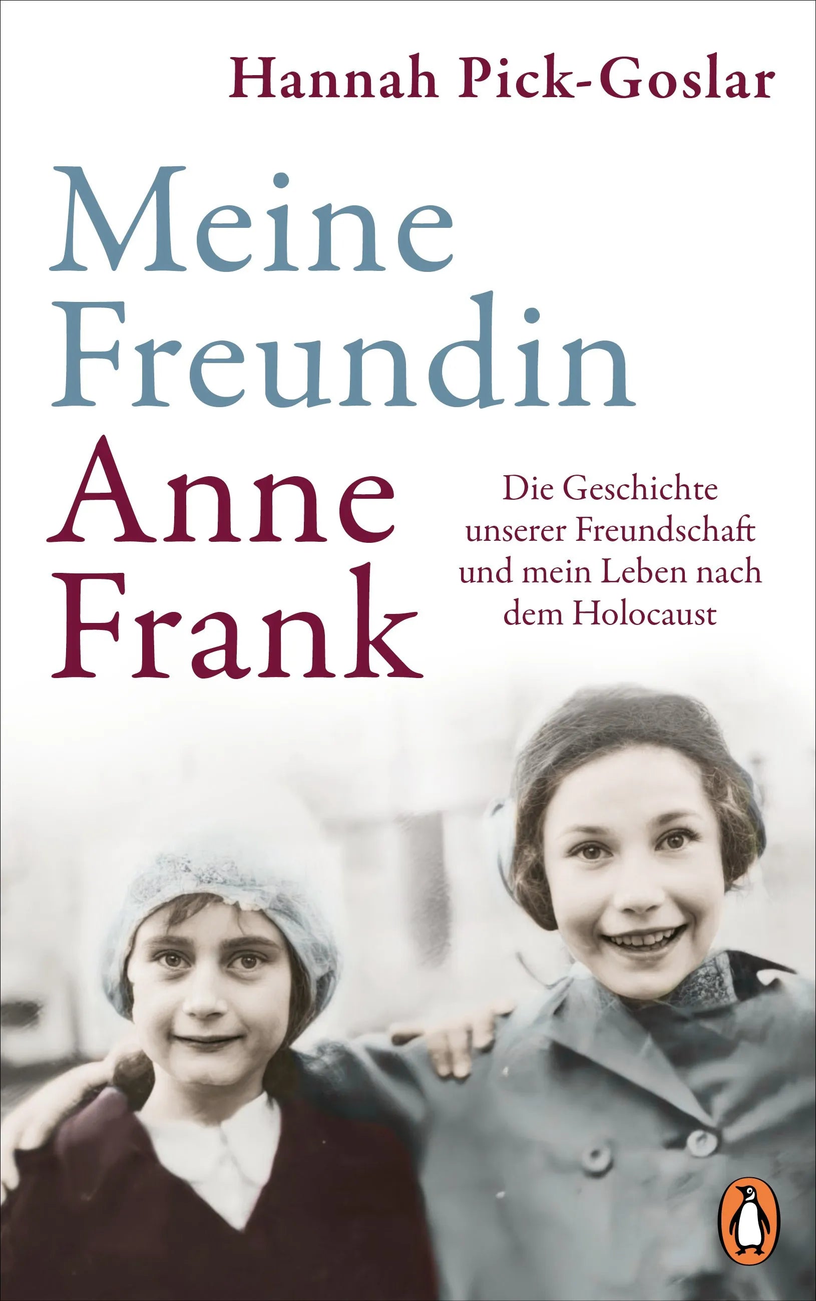 Cover: Meine Freundin Anne Frank (E-Book) von Hannah Pick-Goslar