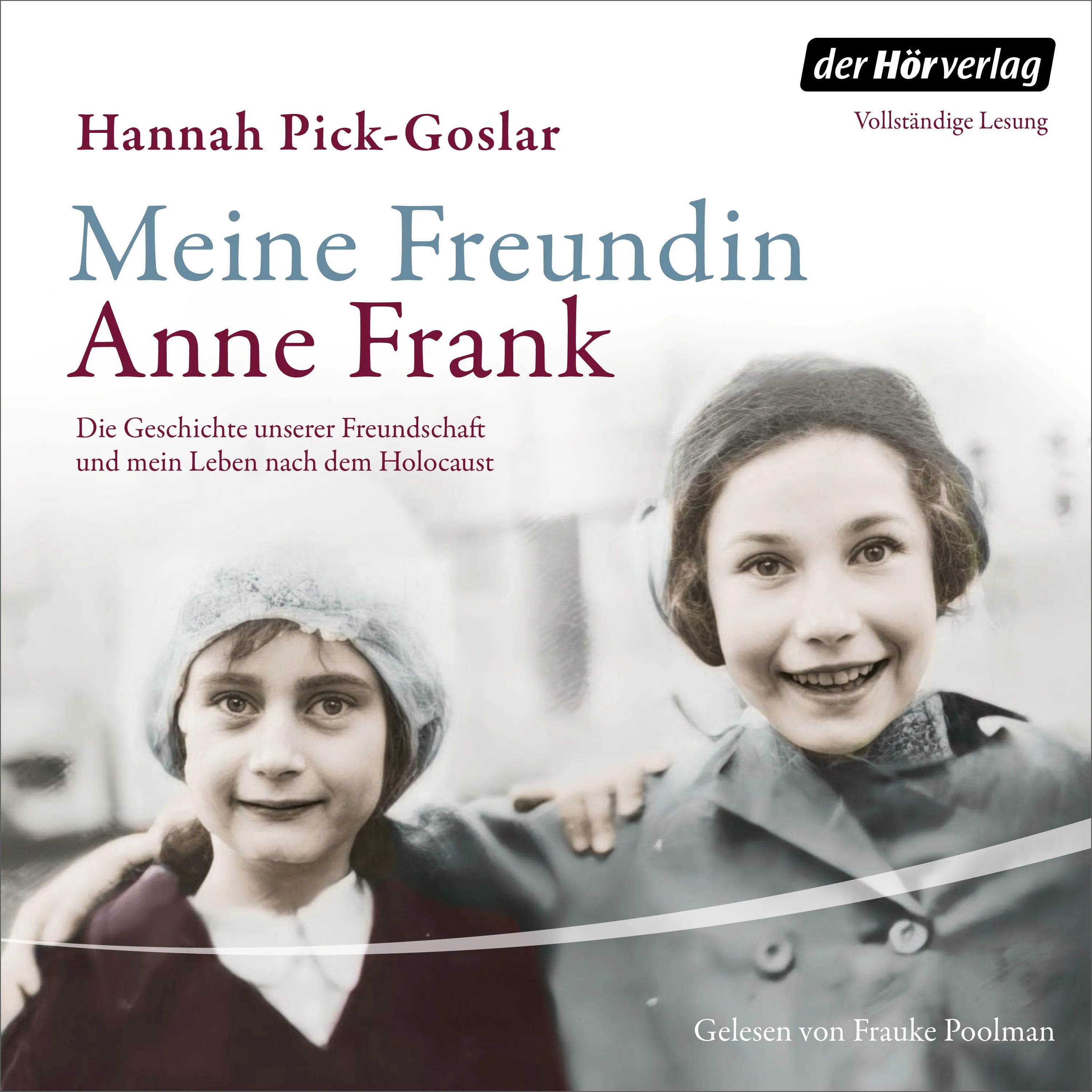 Cover: Meine Freundin Anne Frank (Hörbuch Download) von Hannah Pick-Goslar
