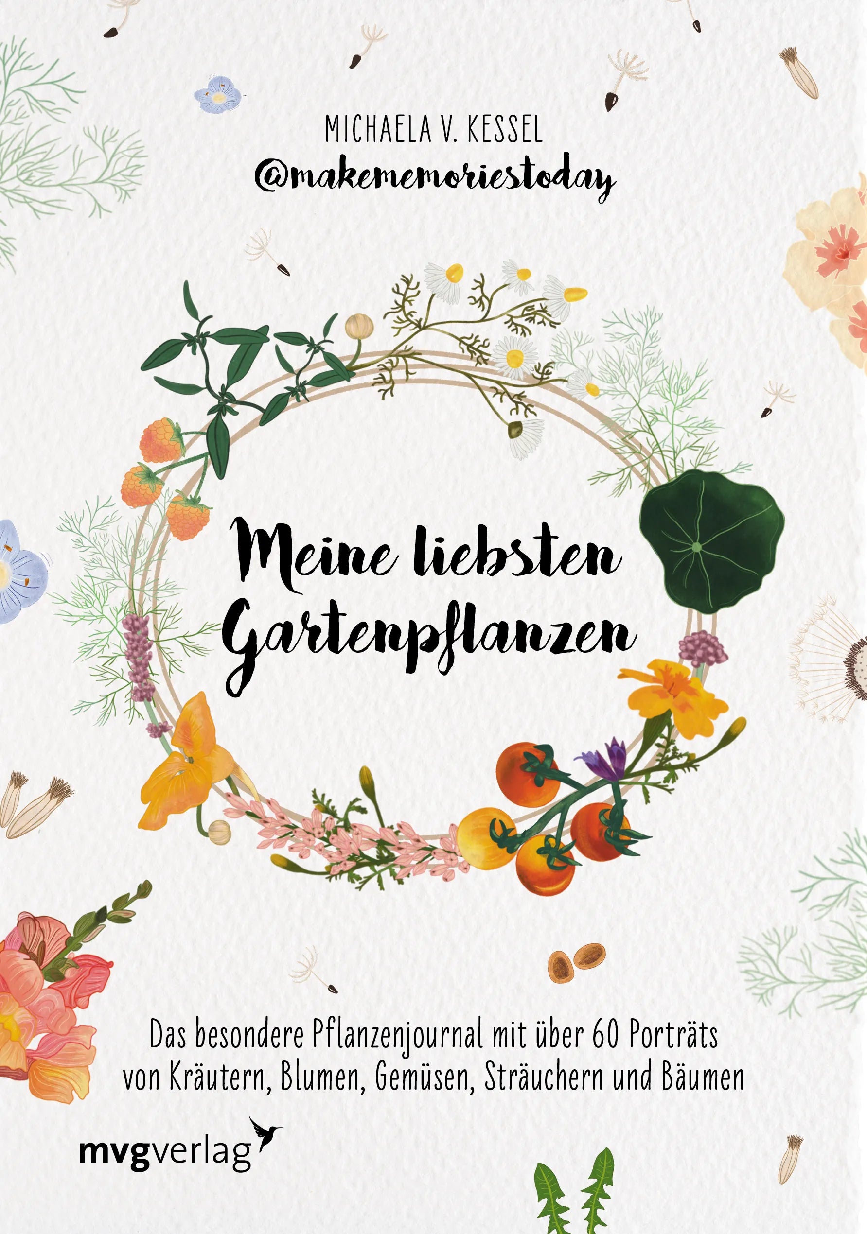Buchcover von 'Meine liebsten Gartenpflanzen' - Taschenbuch von Michaela v. Kessel @makememoriestoday