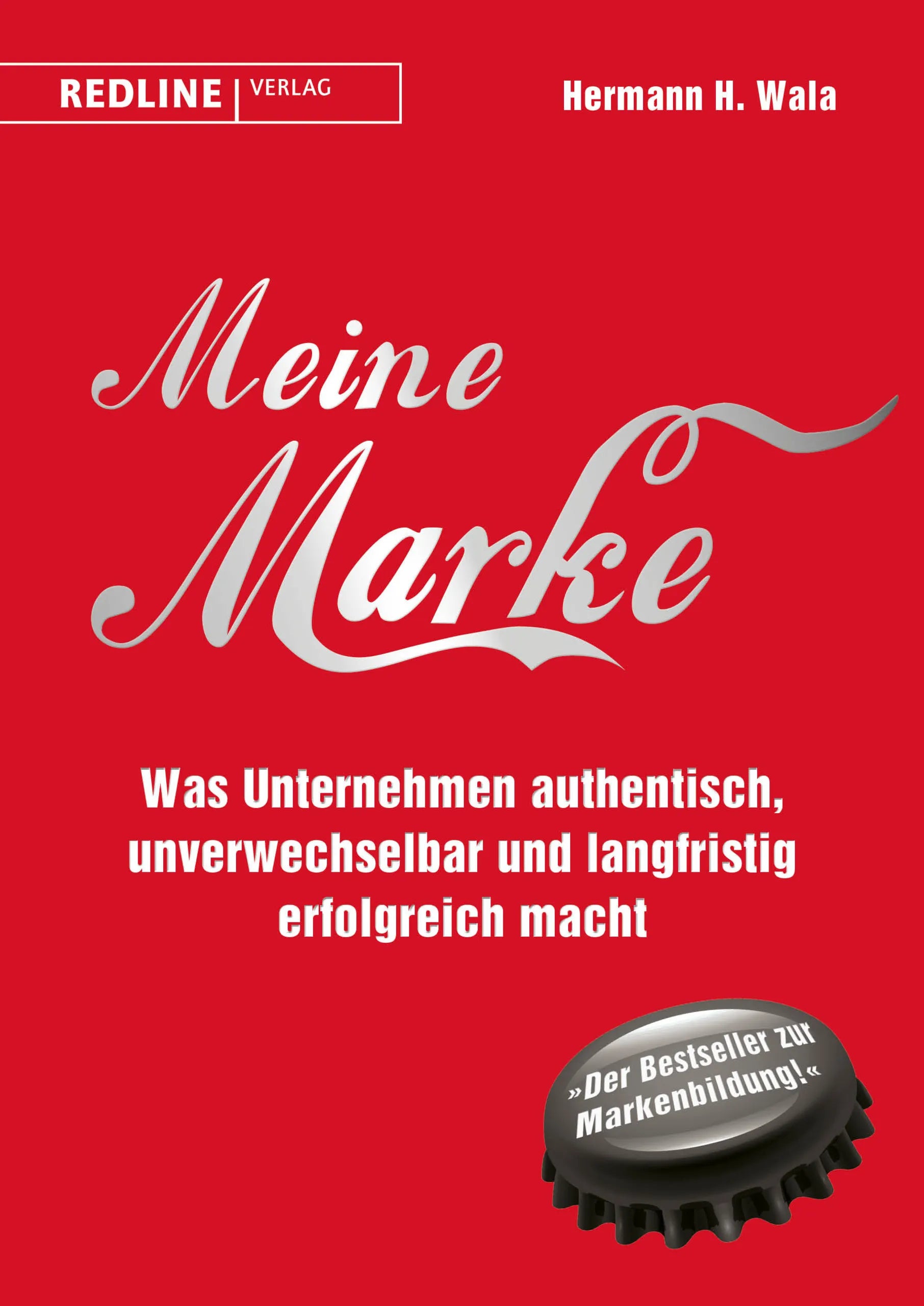 Buchcover von 'Meine Marke' - Gebundene Ausgabe von Hermann H. Wala