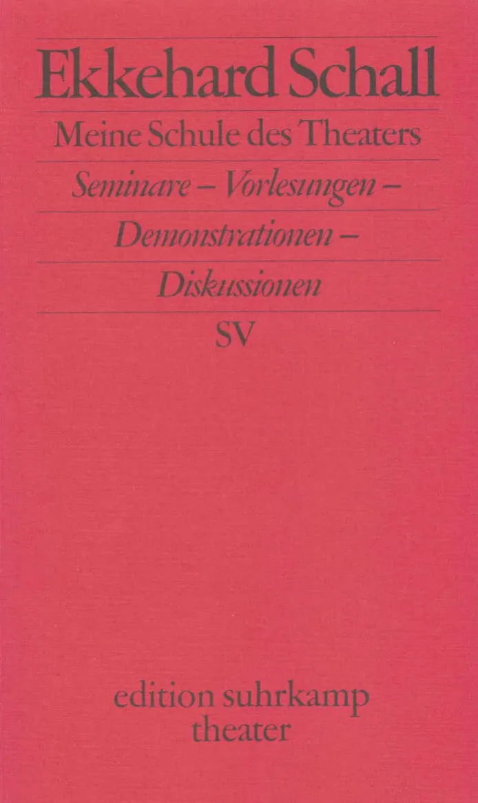 Buchcover von 'Meine Schule des Theaters' - Taschenbuch von Ekkehard Schall