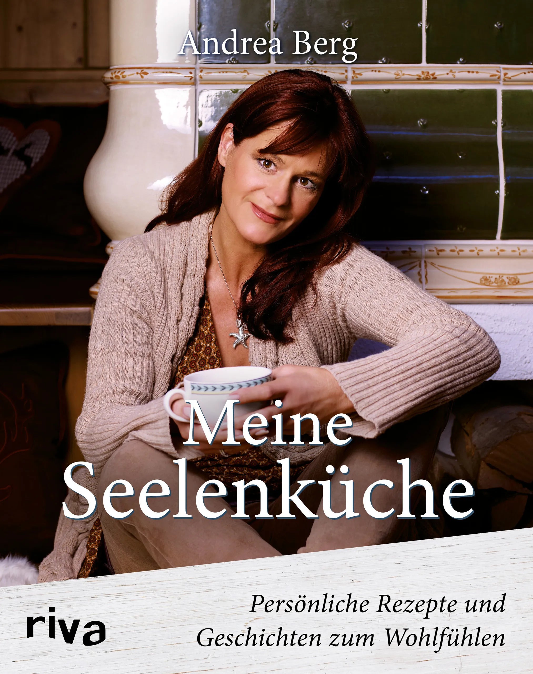 Buchcover von 'Meine Seelenküche' - Taschenbuch von Andrea Berg