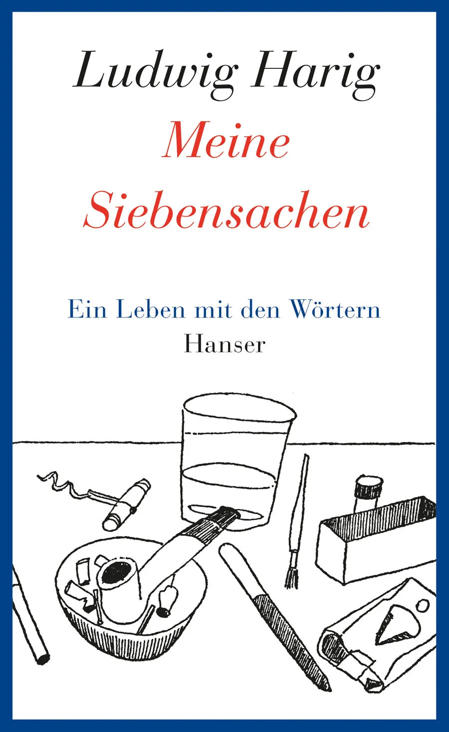 Buchcover von 'Meine Siebensachen' - Gebundene Ausgabe von Ludwig Harig