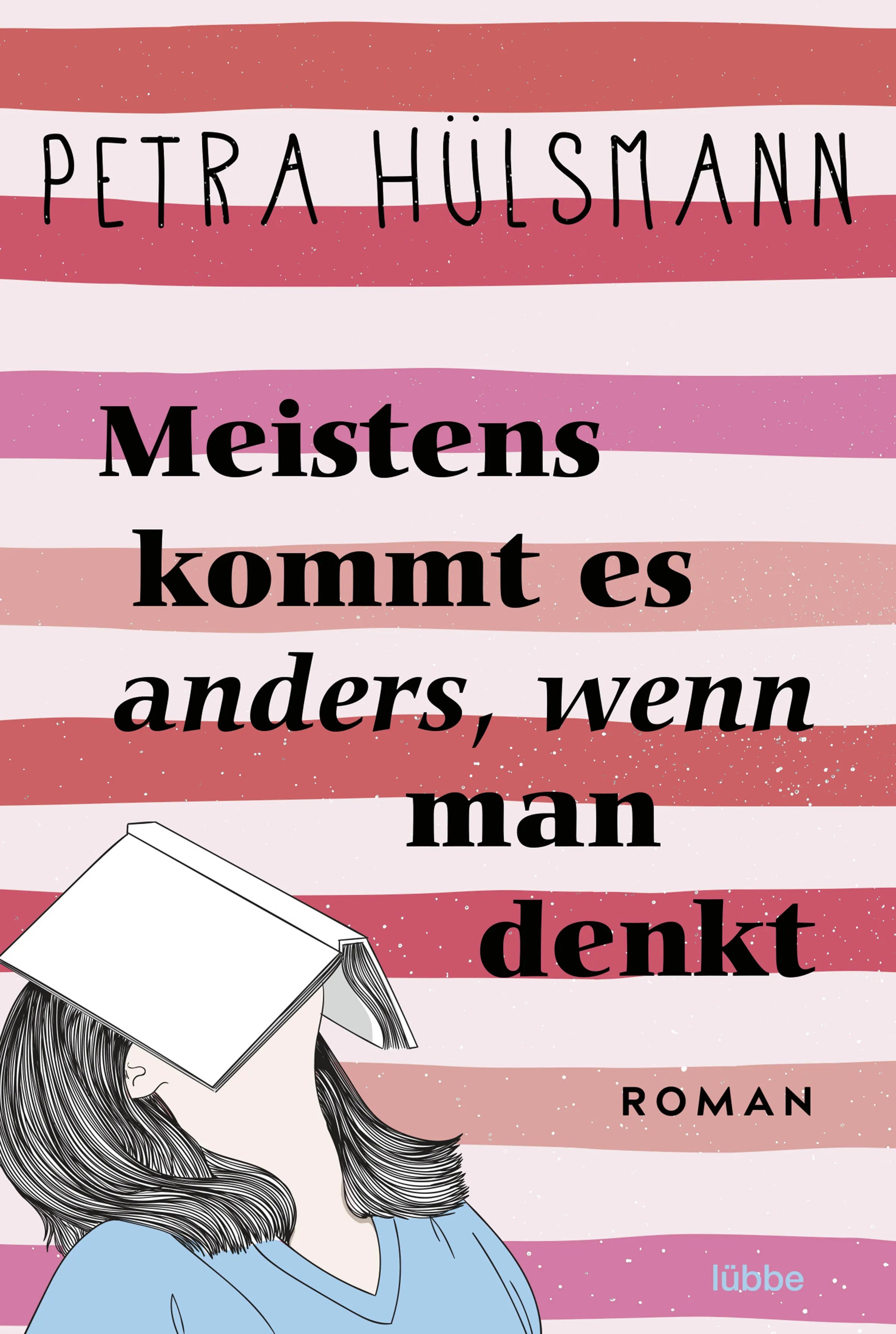 Buchcover von 'Meistens kommt es anders, wenn man denkt' - Taschenbuch von Petra Hülsmann