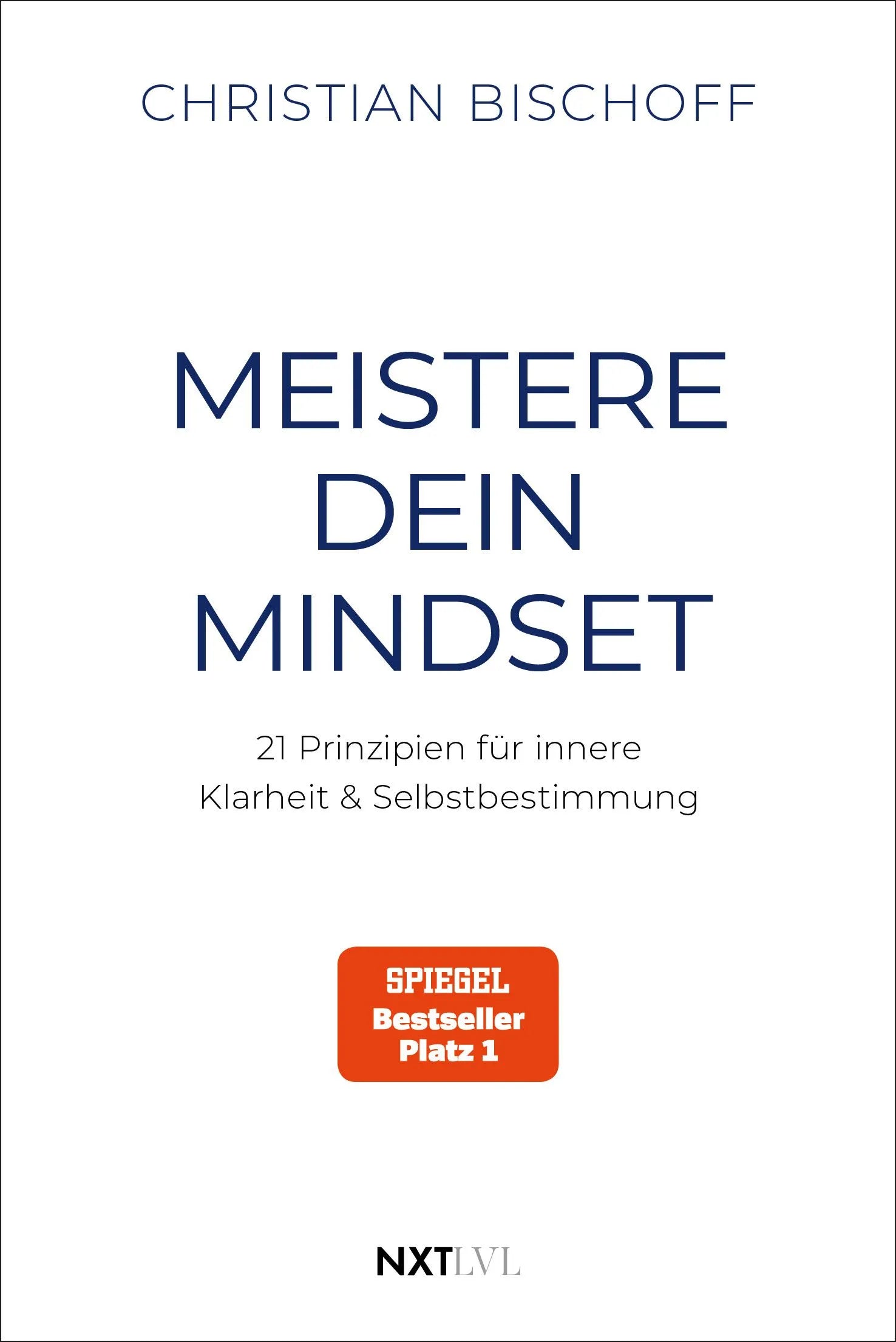 Cover: Meistere dein Mindset (Taschenbuch) von Christian Bischoff