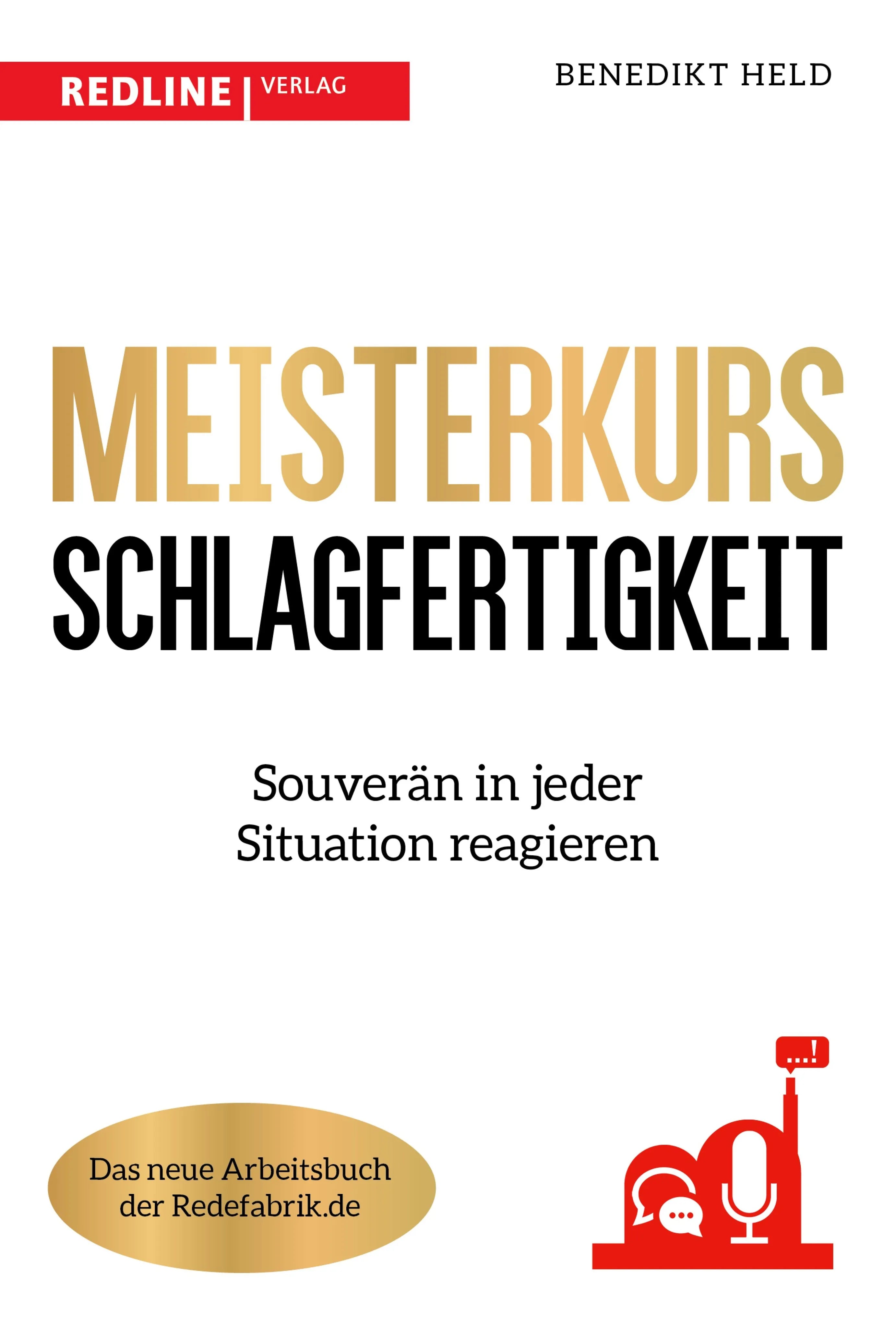 Cover: Meisterkurs Schlagfertigkeit (E-Book) von Benedikt Held