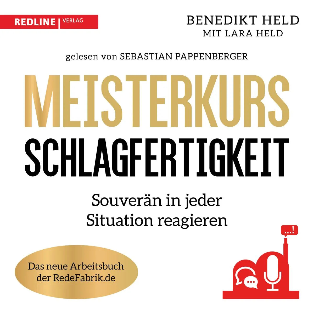 Cover: Meisterkurs Schlagfertigkeit (Hörbuch Download) von Benedikt Held
