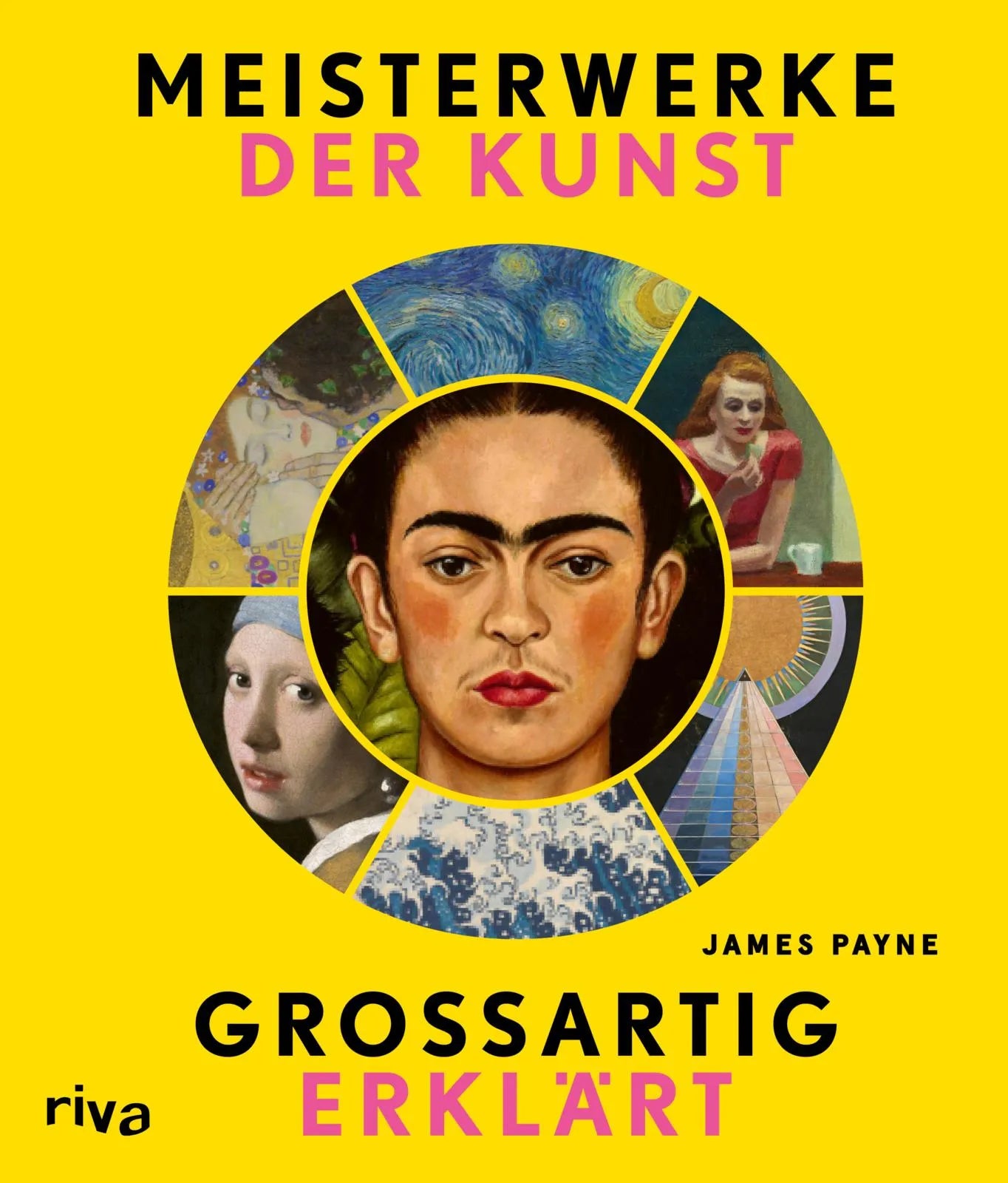 Buchcover von 'Meisterwerke der Kunst – großartig erklärt' - Gebundene Ausgabe von James Payne