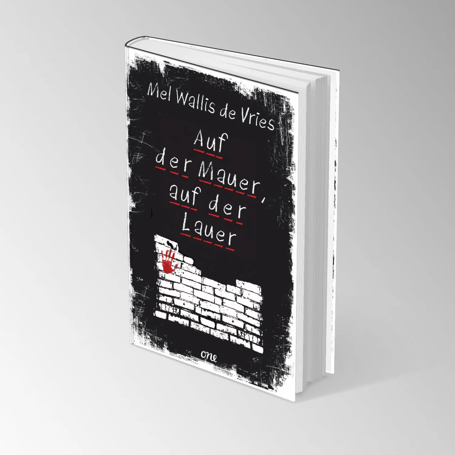 Produktansicht: Auf der Mauer, auf der Lauer (Gebundene Ausgabe)