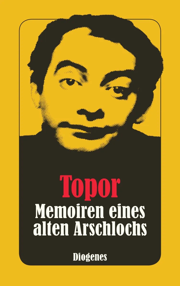 Buchcover von 'Memoiren eines alten Arschlochs' - Taschenbuch von Roland Topor