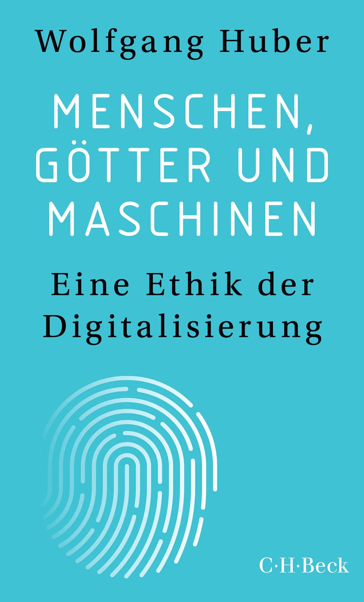 Buchcover von 'Menschen, Götter und Maschinen' - Taschenbuch von Wolfgang Huber