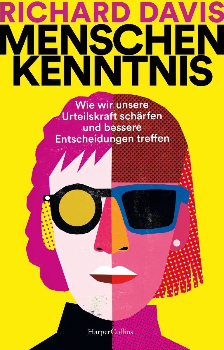 Cover: Menschenkenntnis. Wie wir unsere Urteilskraft schärfen und bessere Entscheidungen treffen (E-Book) von Richard Davis