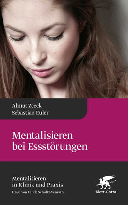 Buchcover von 'Mentalisieren bei Essstörungen' - Gebundene Ausgabe von Almut Zeeck