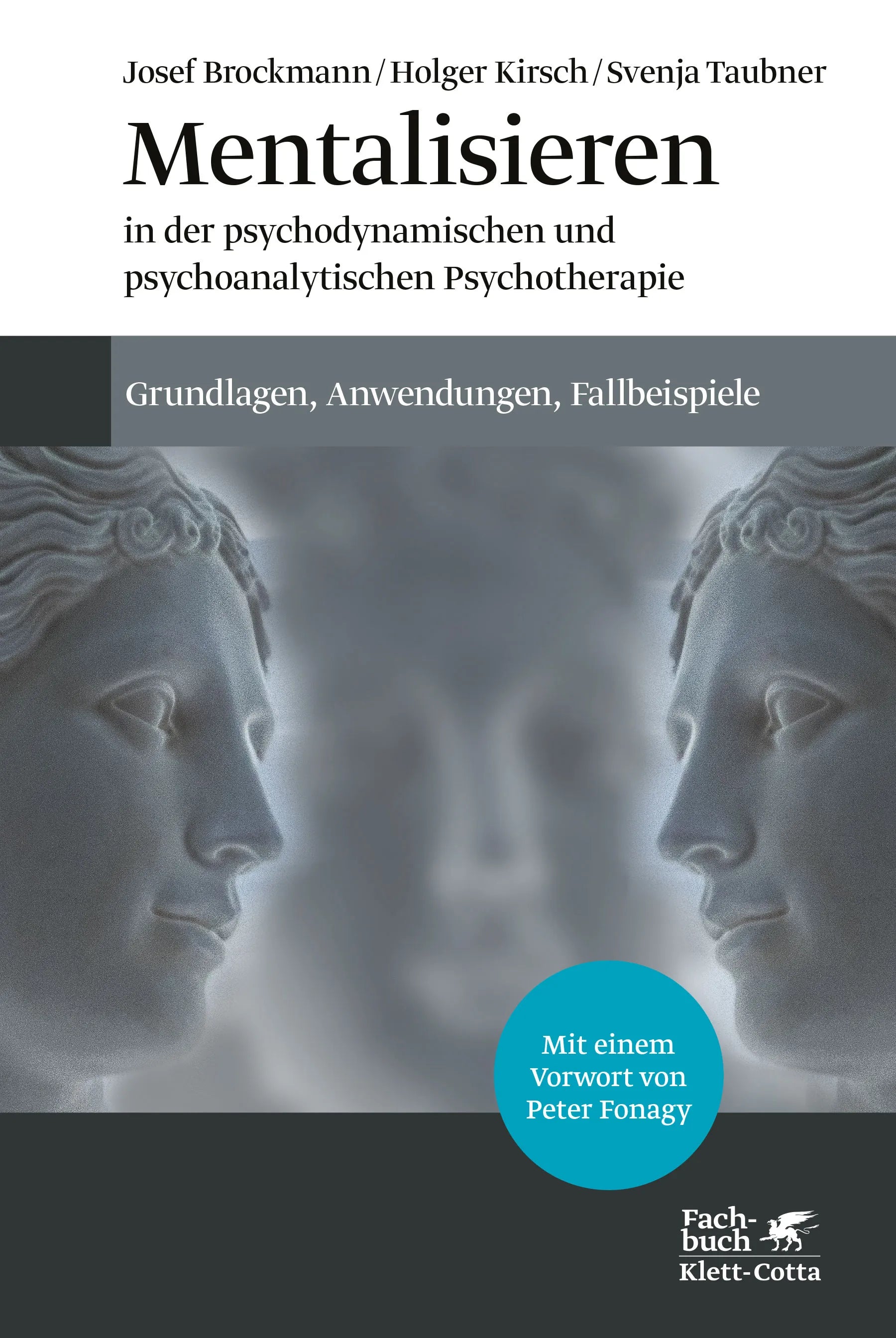 Buchcover von 'Mentalisieren in der psychodynamischen und psychoanalytischen Psychotherapie' - Gebundene Ausgabe von Josef Brockmann