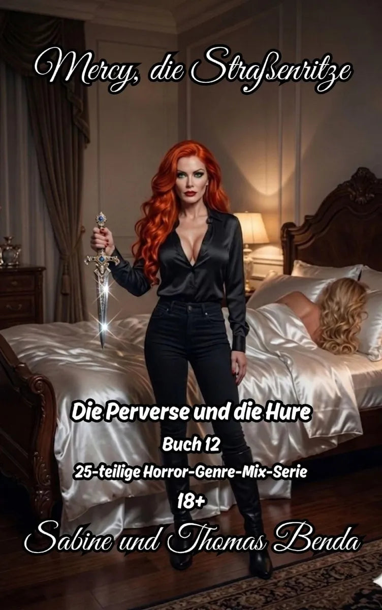 Cover: Mercy, die Straßenritze - Buch 12 - Die Perverse und die Hure (E-Book) von Thomas Benda