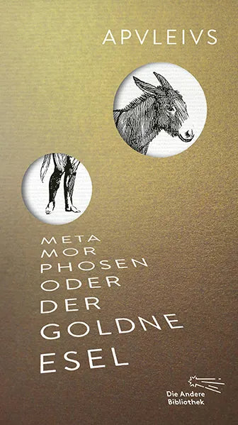 Buchcover von 'Metamorphosen oder Der goldne Esel' - Gebundene Ausgabe von Apuleius