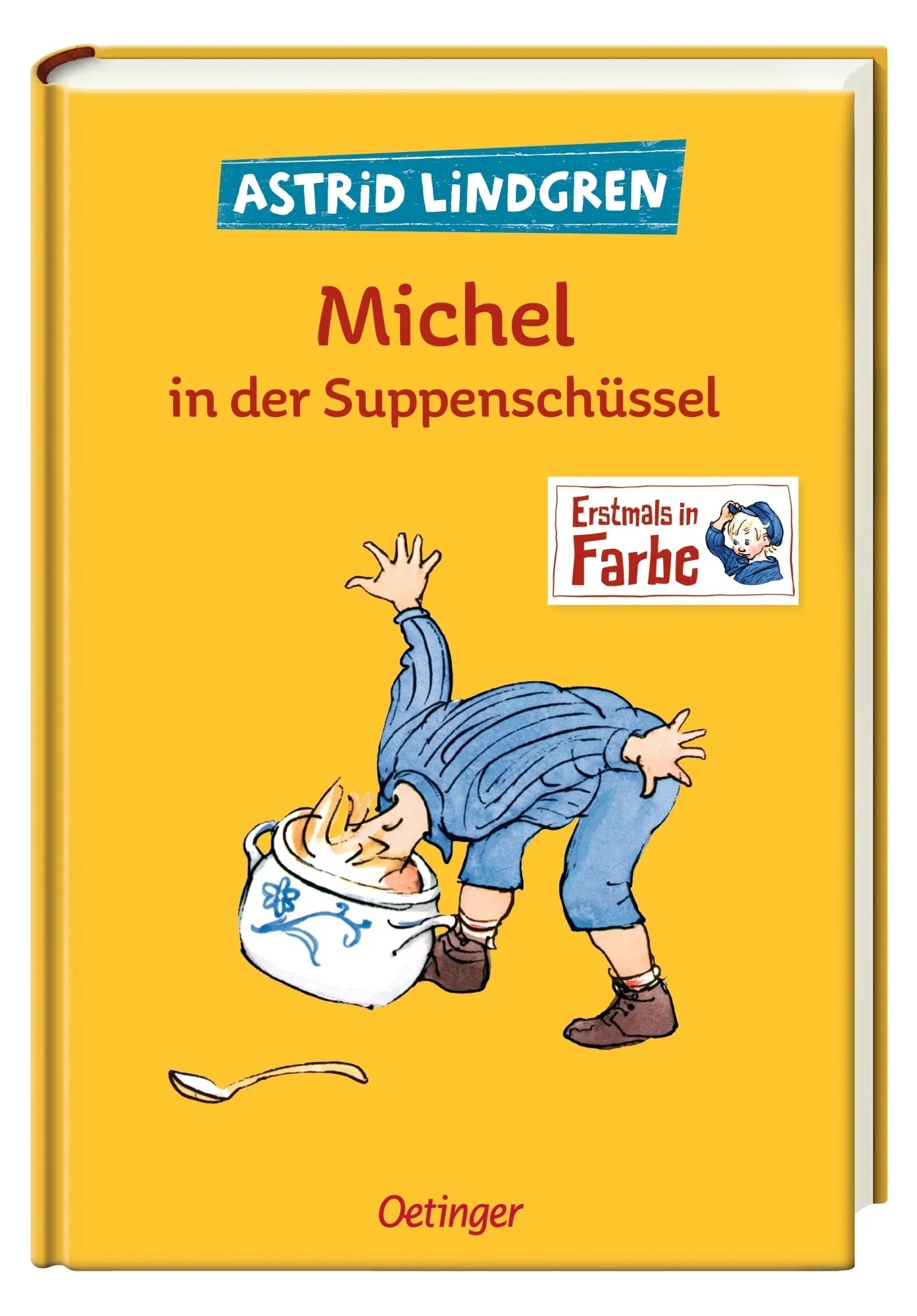 Produktansicht: Michel aus Lönneberga 1. Michel in der Suppenschüssel (Gebundene Ausgabe)