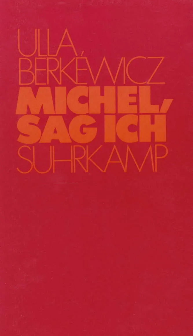 Buchcover von 'Michel, sag ich' - Taschenbuch von Ulla Berkéwicz