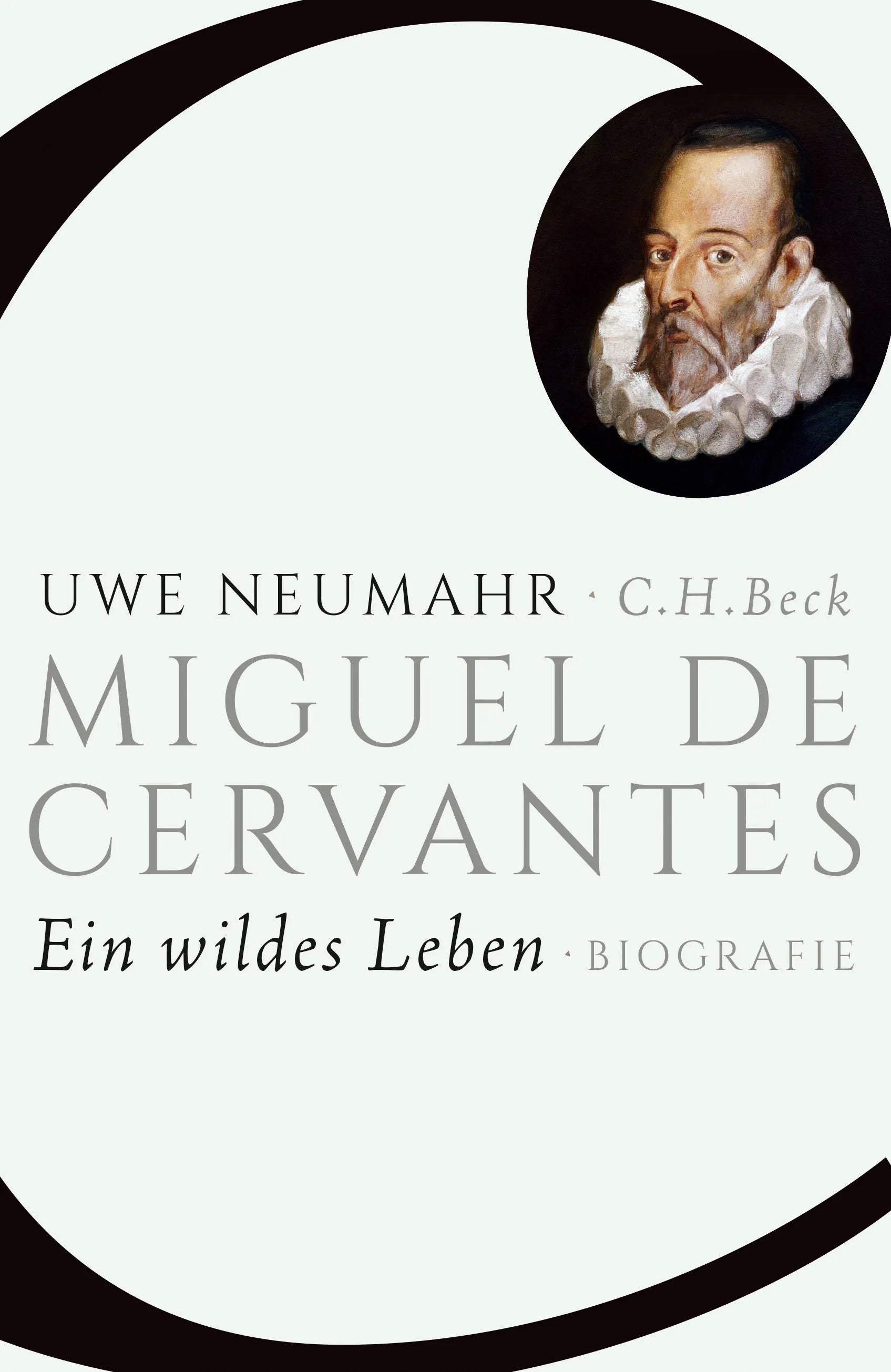 Buchcover von 'Miguel de Cervantes' - Gebundene Ausgabe von Uwe Neumahr