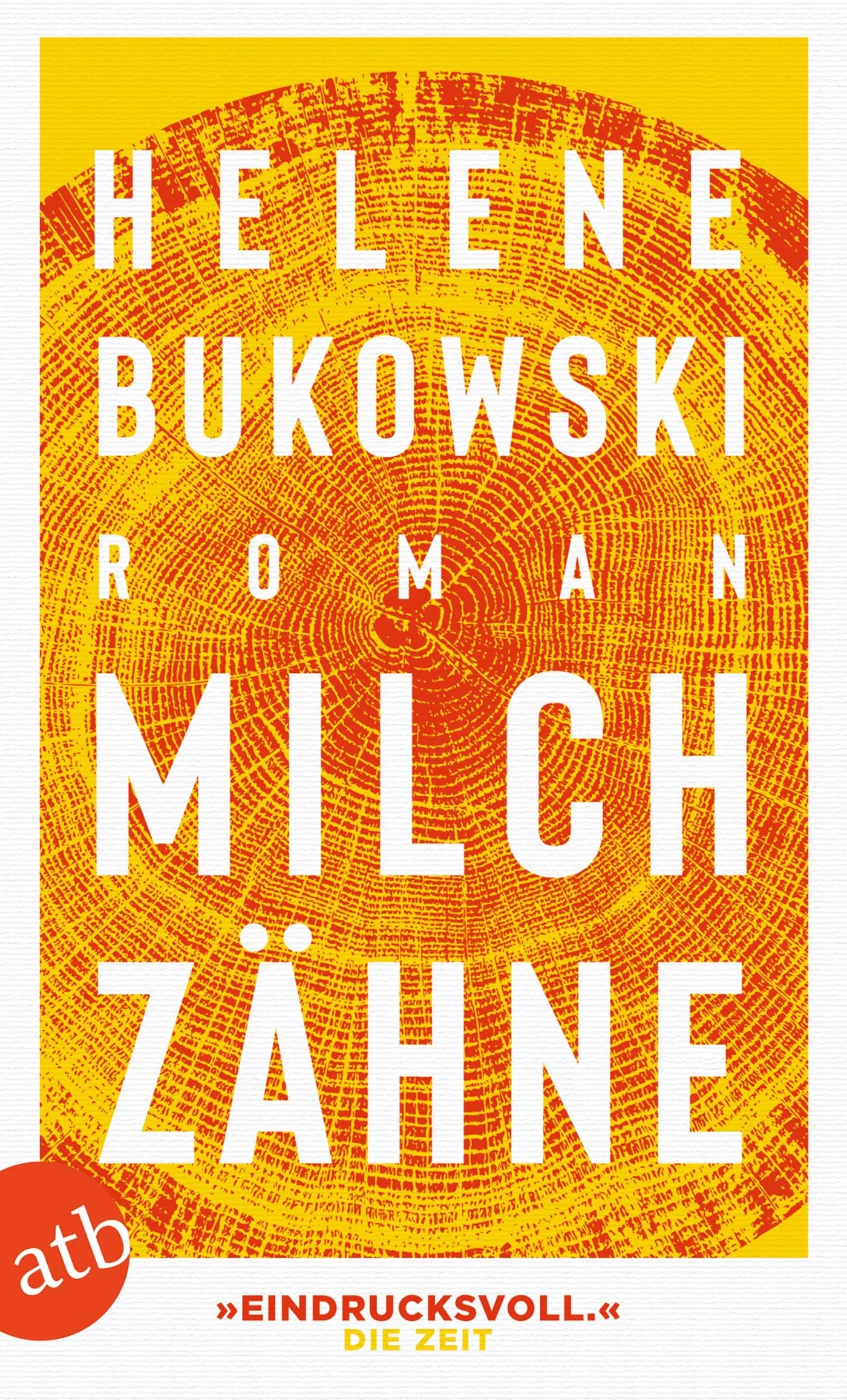 Buchcover von 'Milchzähne' - Taschenbuch von Helene Bukowski