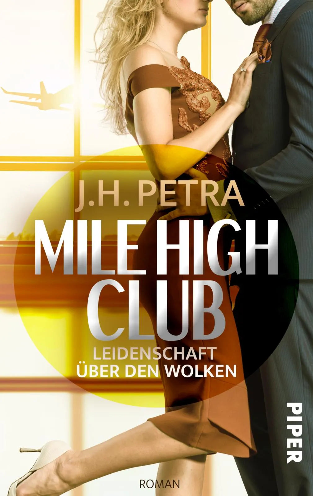Buchcover von 'Mile High Club – Leidenschaft über den Wolken' - Taschenbuch von J. H. Petra