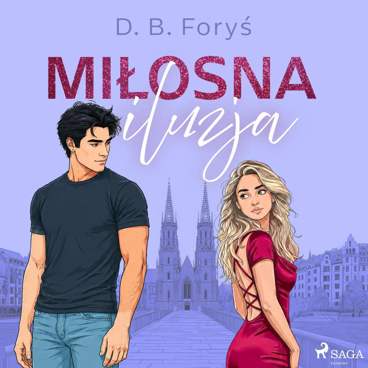 Cover: Miłosna iluzja (Hörbuch Download) von D. B. Forys