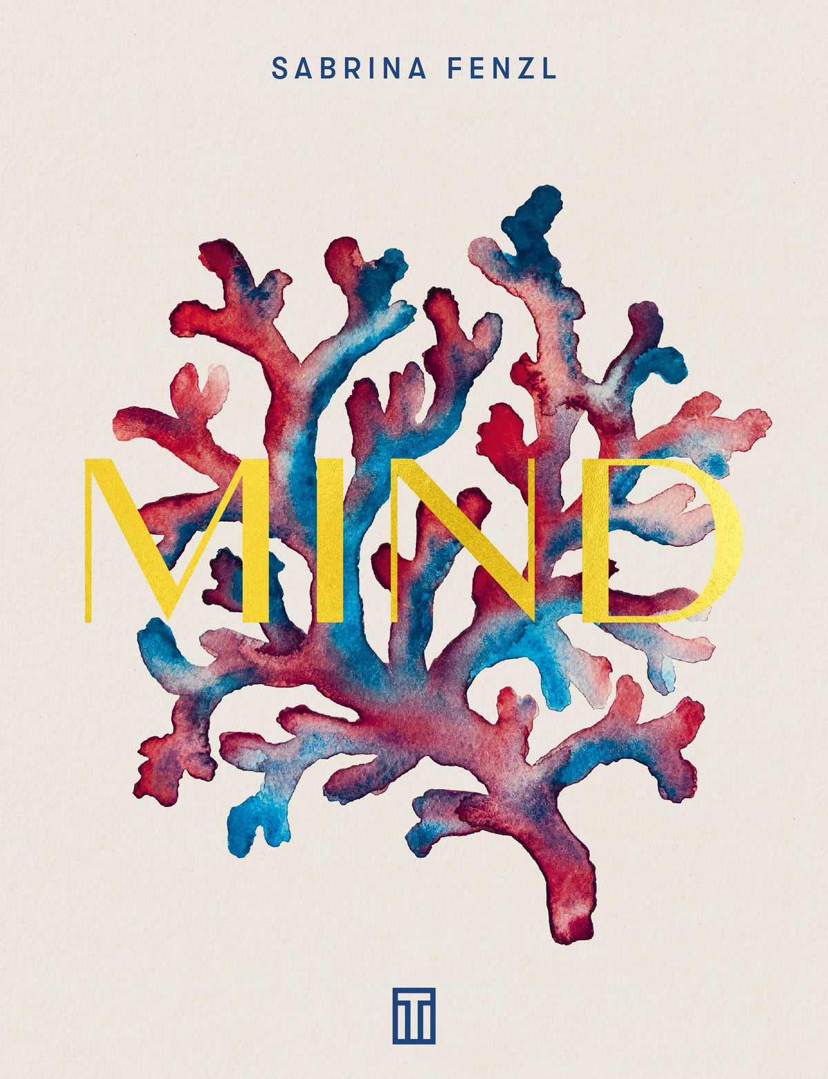 Cover: MIND (Hardcover) von Sabrina Fenzl