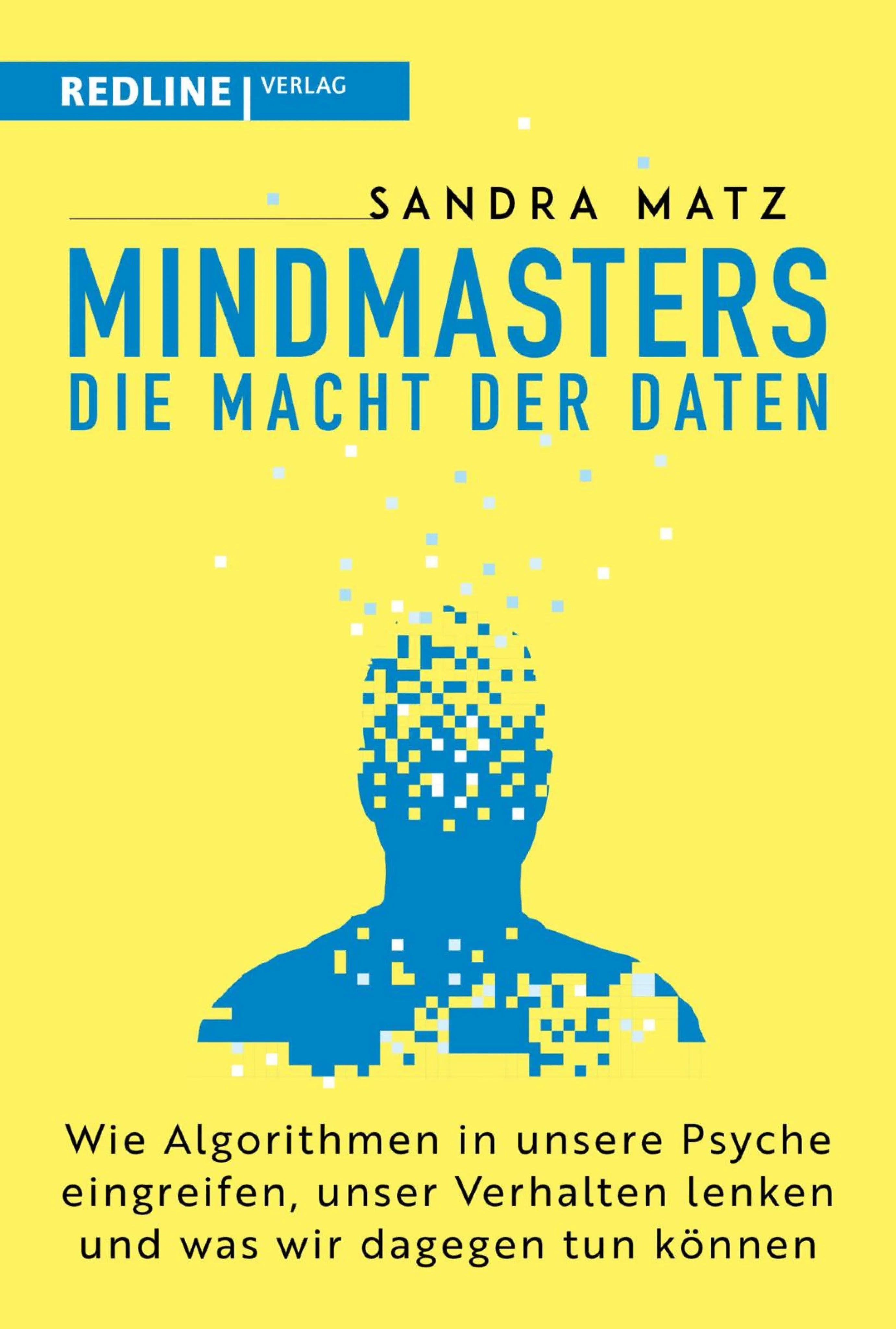 Cover: Mindmasters – Die Macht der Daten (E-Book) von Sandra Matz