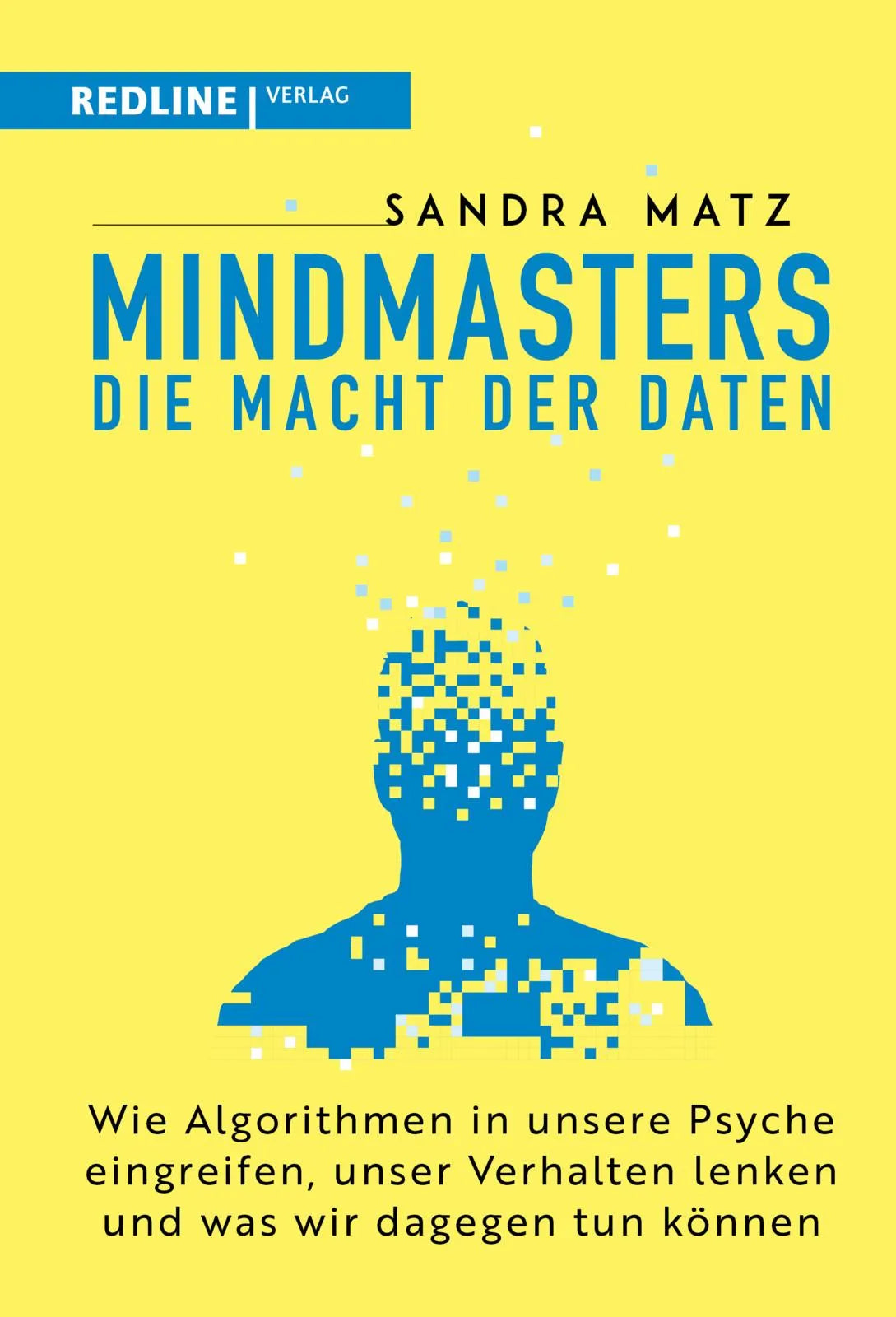 Buchcover von 'Mindmasters – Die Macht der Daten' - Gebundene Ausgabe von Sandra Matz