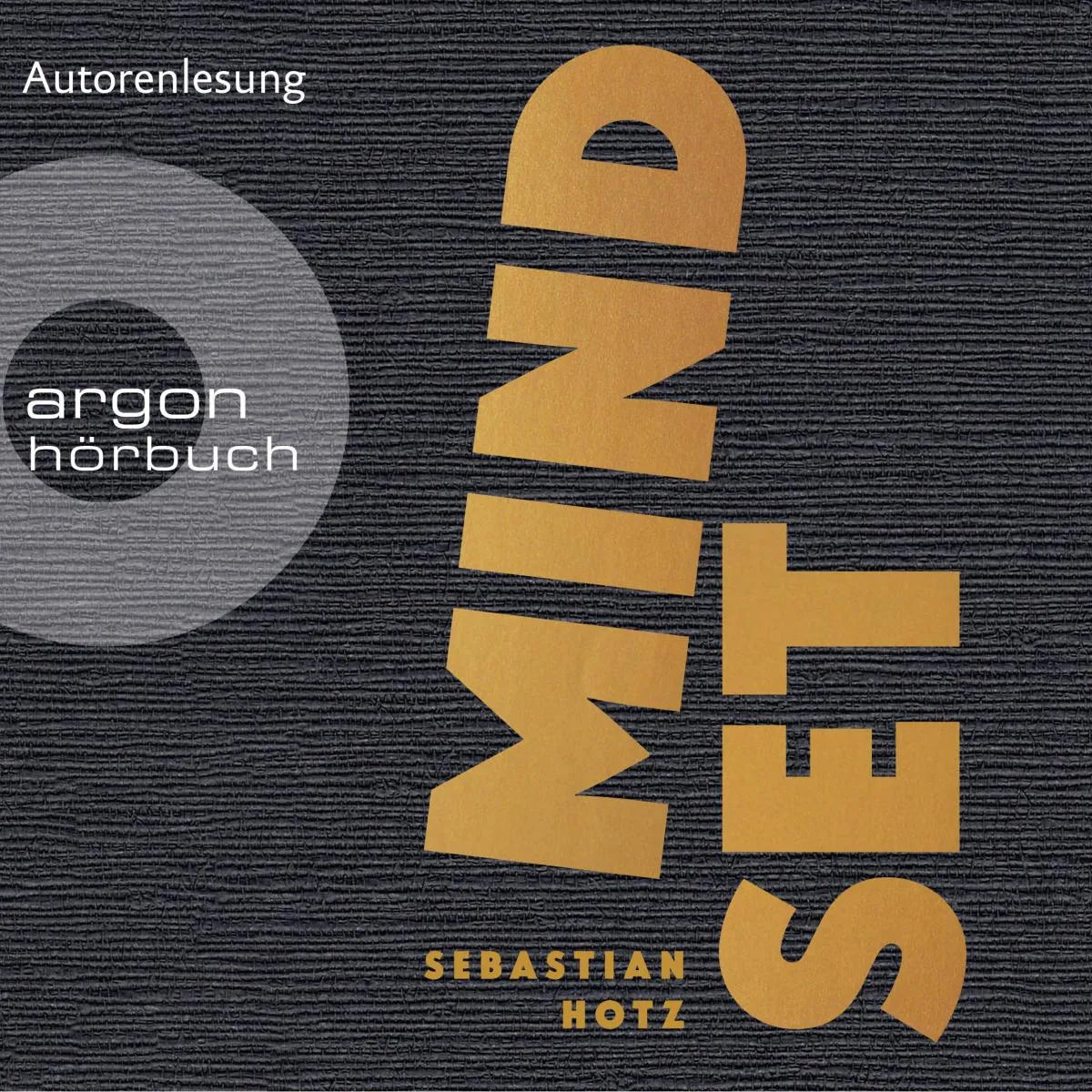 Cover: Mindset (Hörbuch Download) von Sebastian Hotz