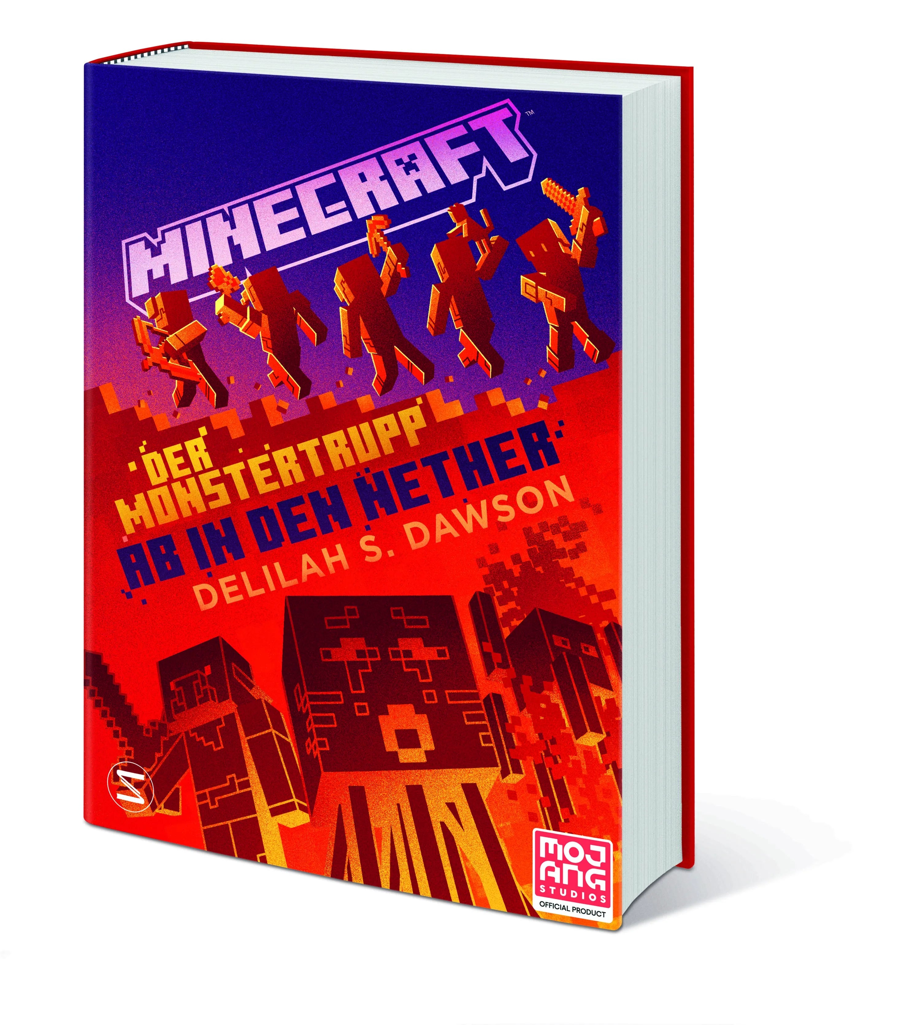Delilah S. Dawson - Minecraft - Der Monstertrupp: Ab in den Nether