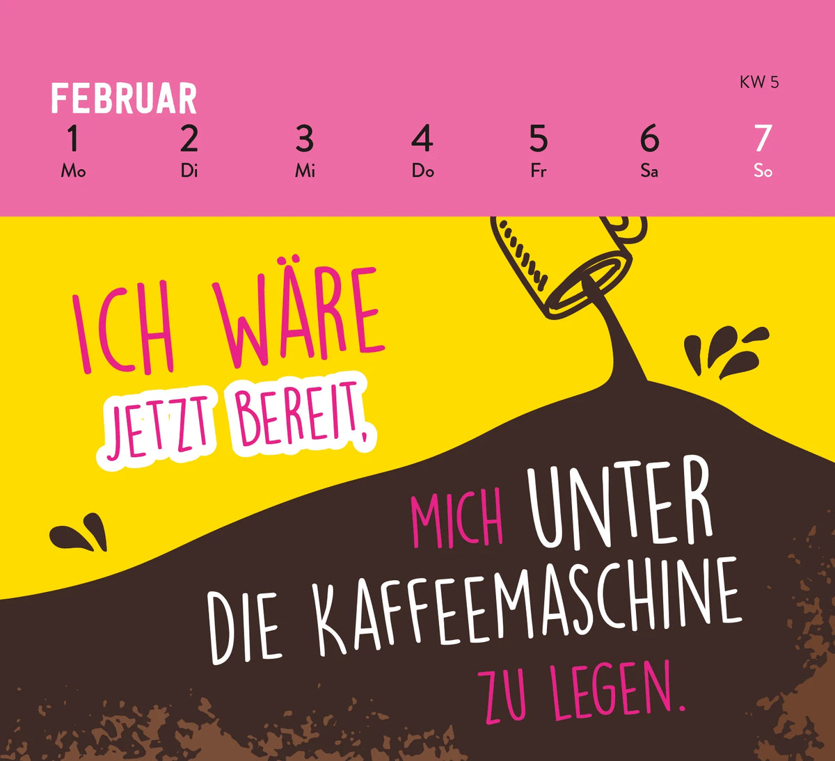Mini-Wochenkalender 2027: Bevor du fragst: Nö! – Ansicht