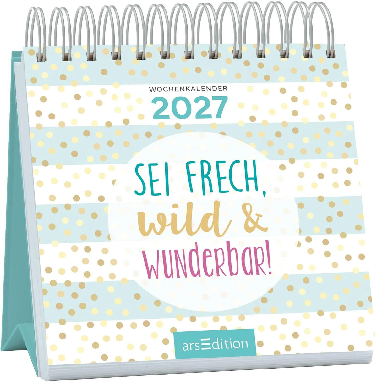 Taschenkalender: Mini-Wochenkalender Sei frech, wild und wunderbar! 2027