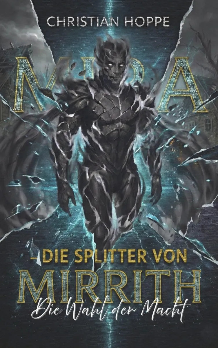 Cover: Mira - Die Splitter von Mirrith: Die Wahl der Macht (E-Book) von Christian Hoppe