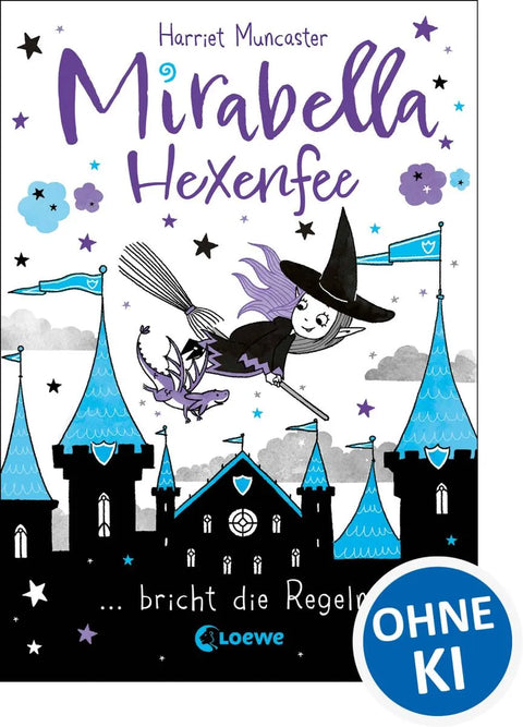 Mirabella Hexenfee bricht die Regeln