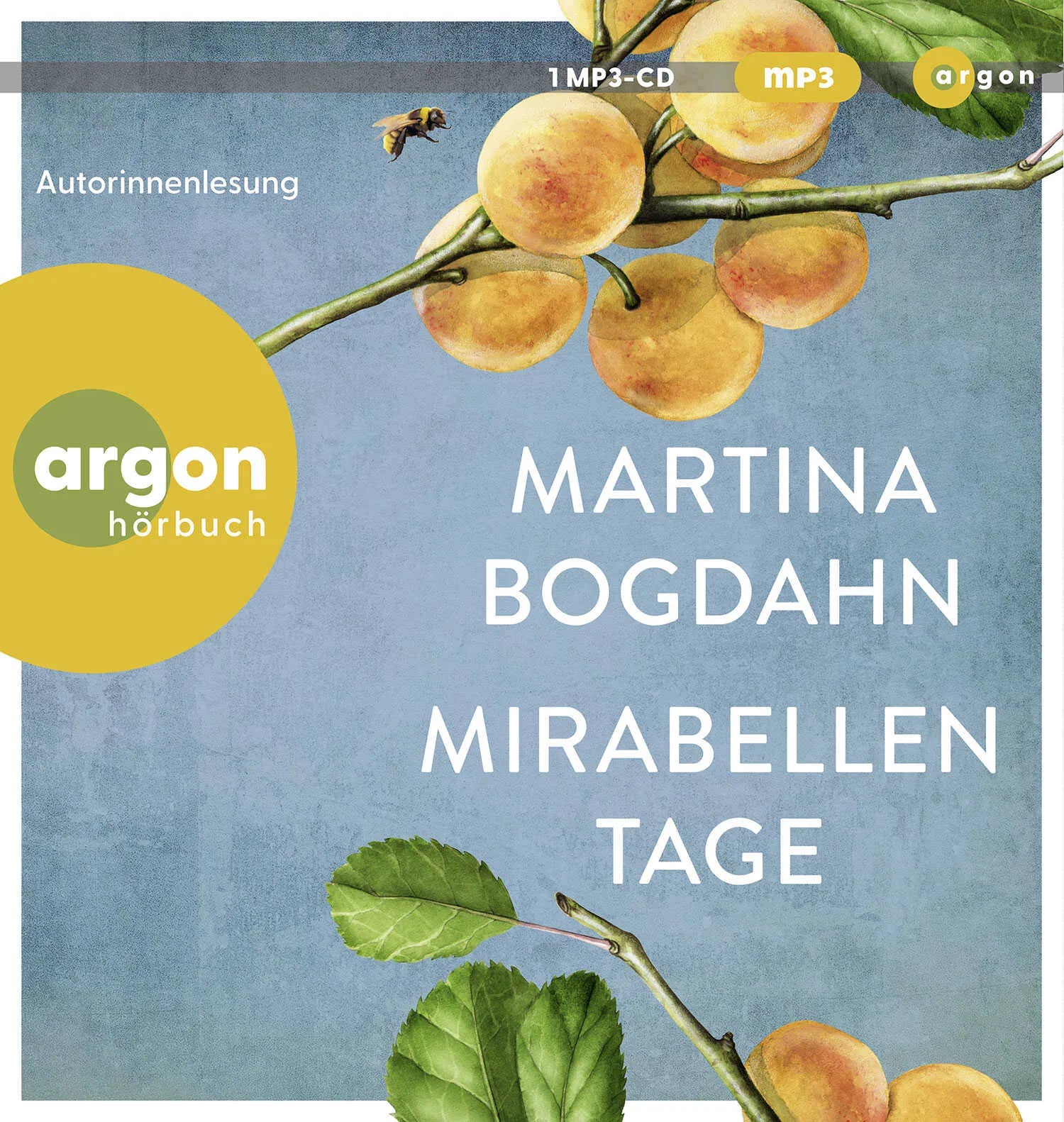 Cover: Mirabellentage (Hörbuch CD) von Martina Bogdahn